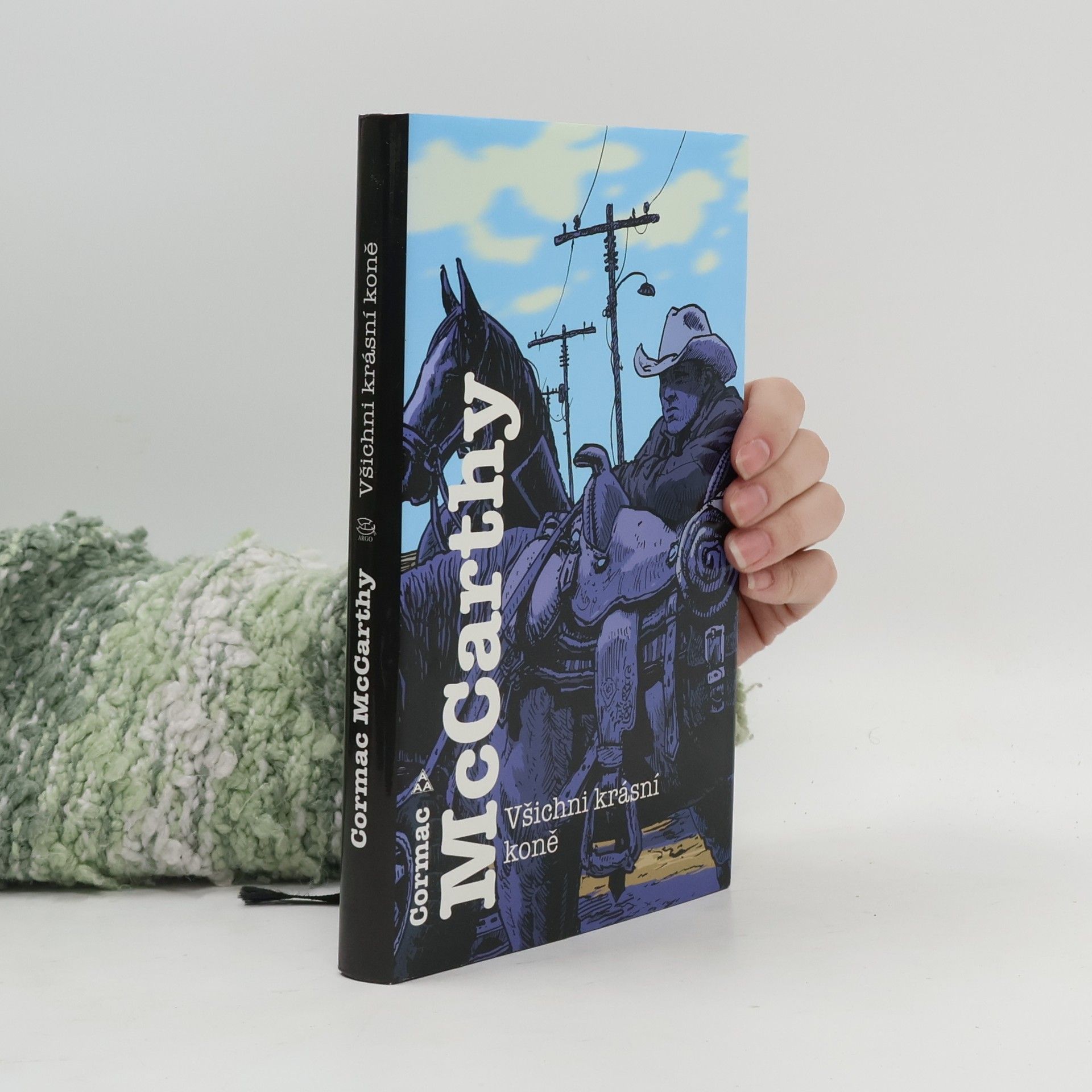 Cormac McCarthy Všichni krásní koně