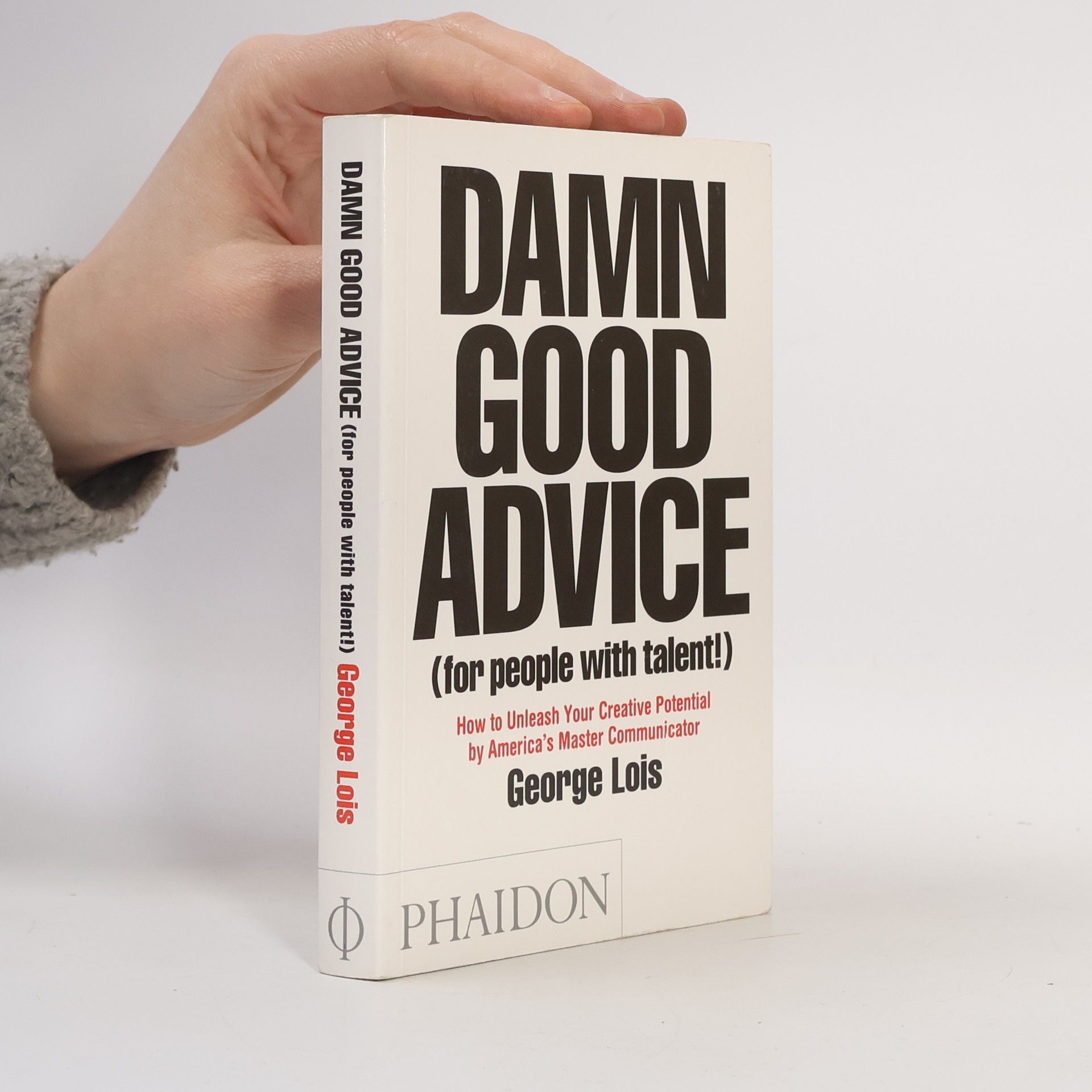 George Lois Damn Good Advice (for people with talent!)