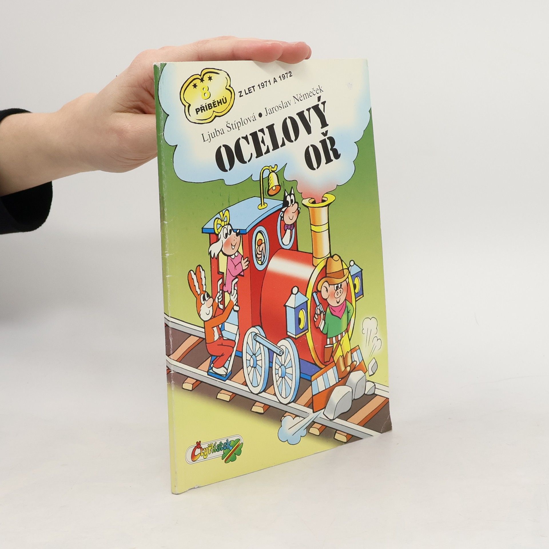 Ljuba Štíplová Čtyřlístek. Ocelový oř