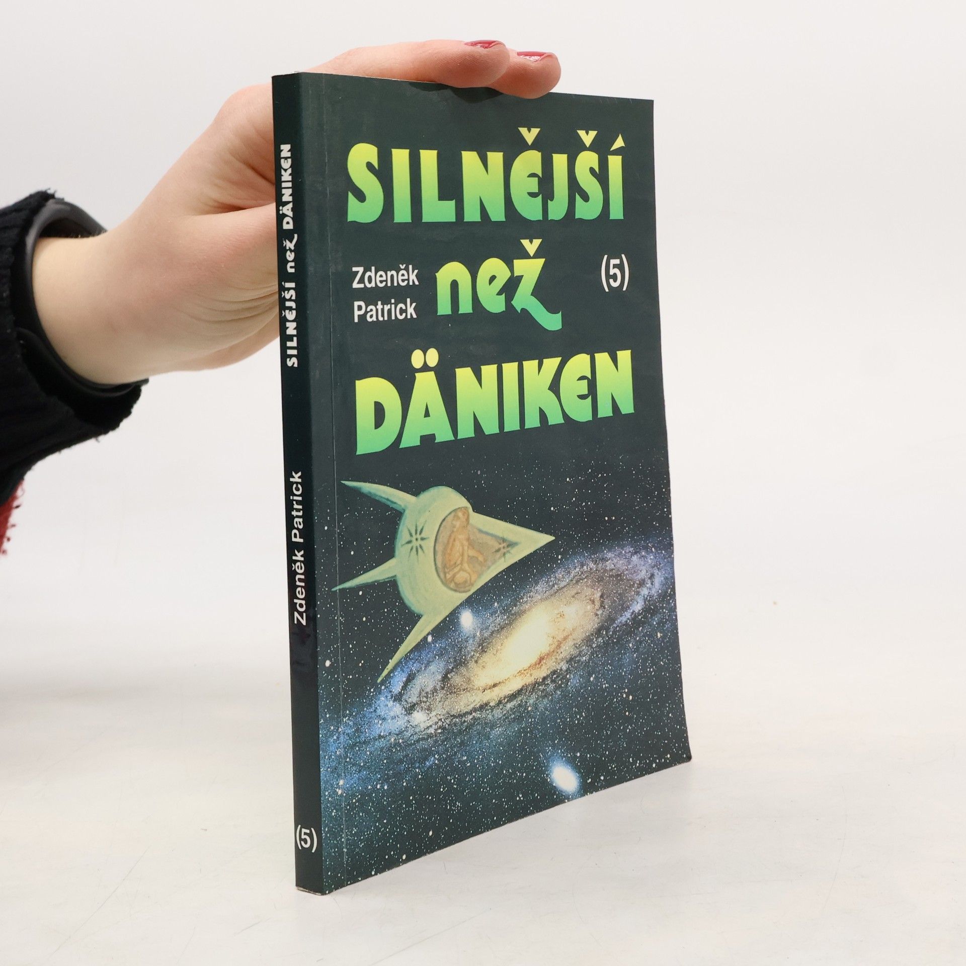 Zdeněk Patrick Silnější než Däniken. 5. díl