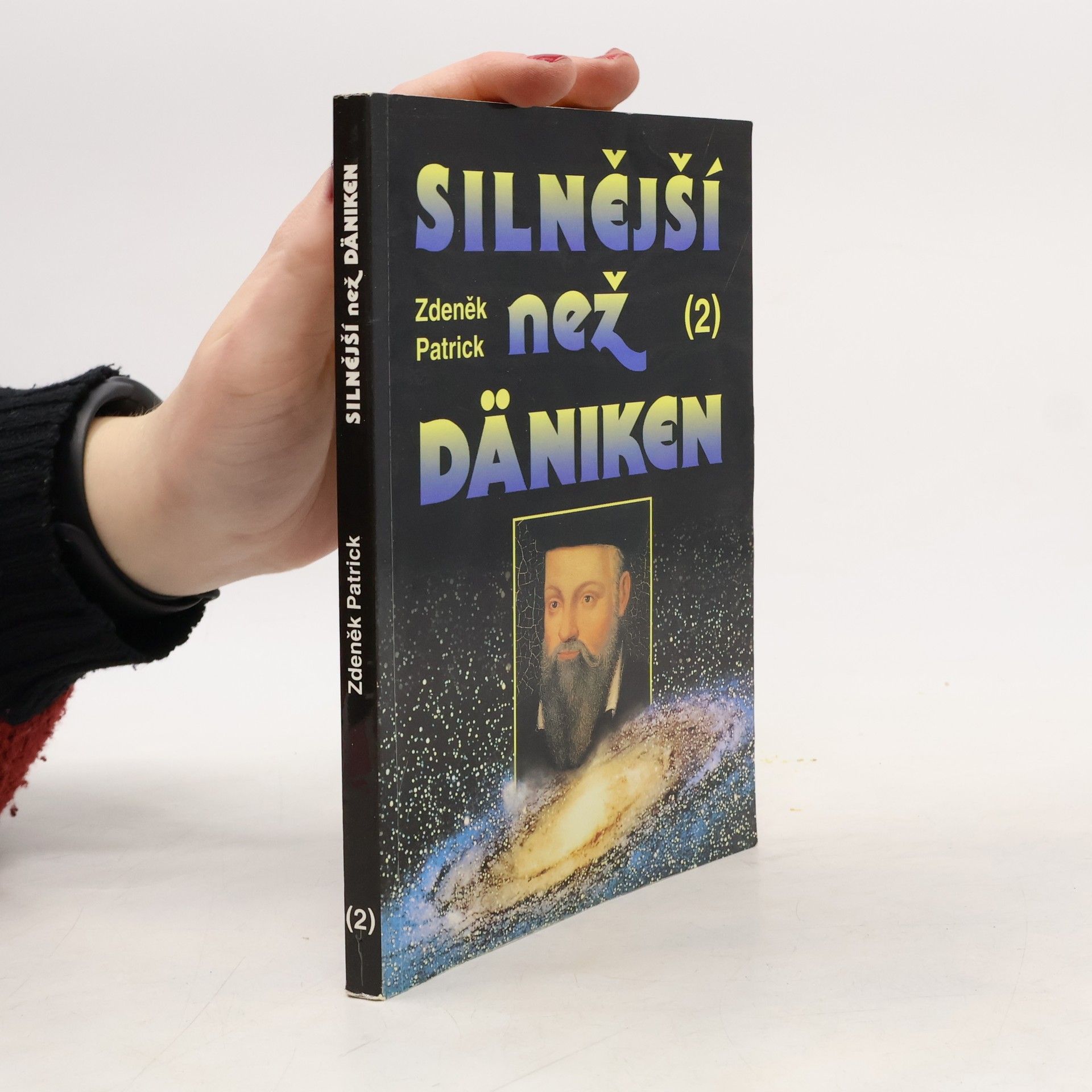 Zdeněk Patrick Silnější než Däniken. 2. díl.