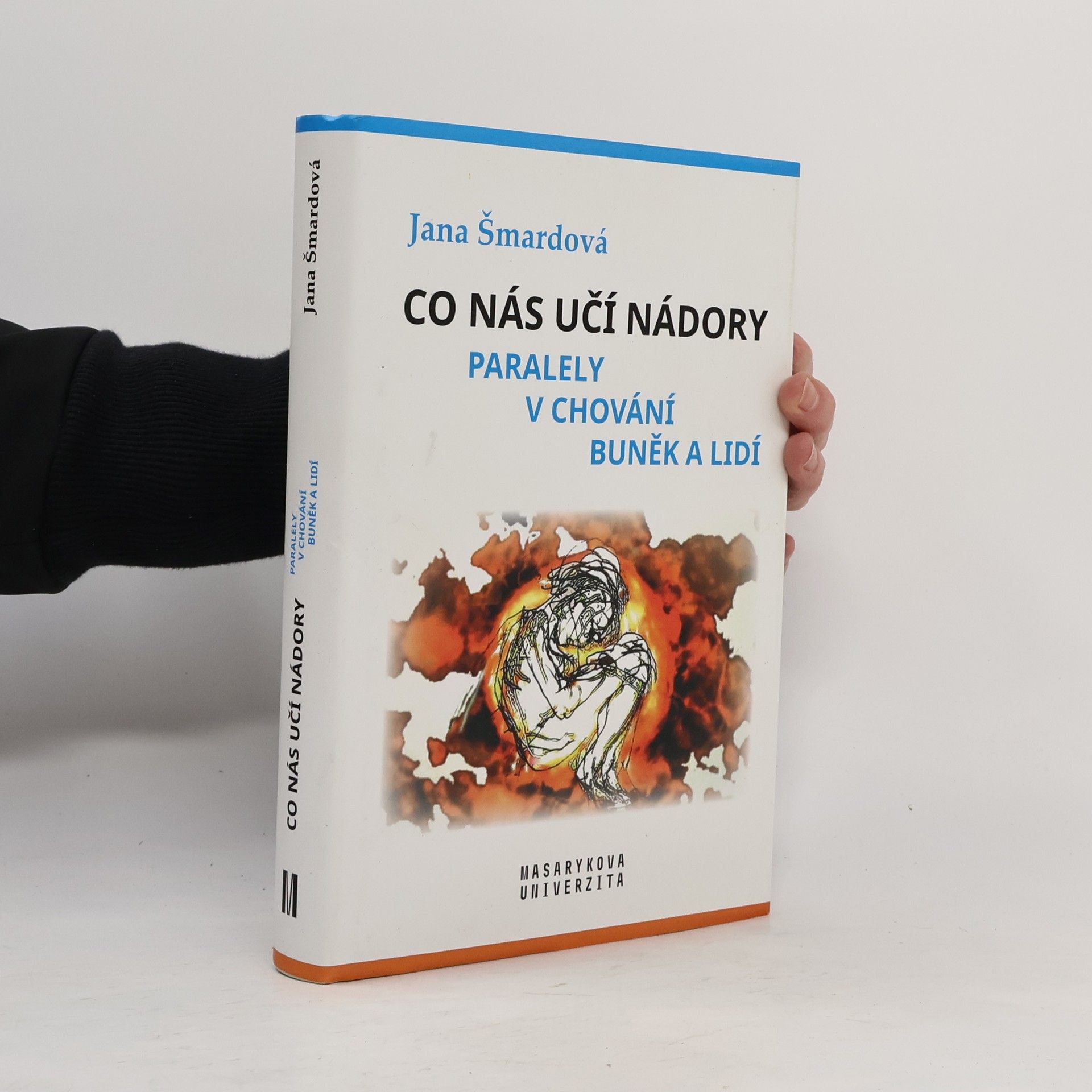 Jana Šmardová Co nás učí nádory.Paralely v chování buněk a lidí