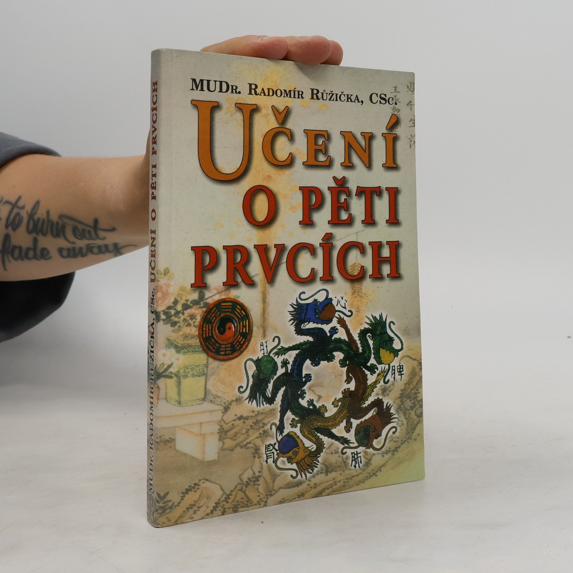 Učení o pěti prvcích: Principy prevence, diagnostiky a léčby podle zákona pěti prvků