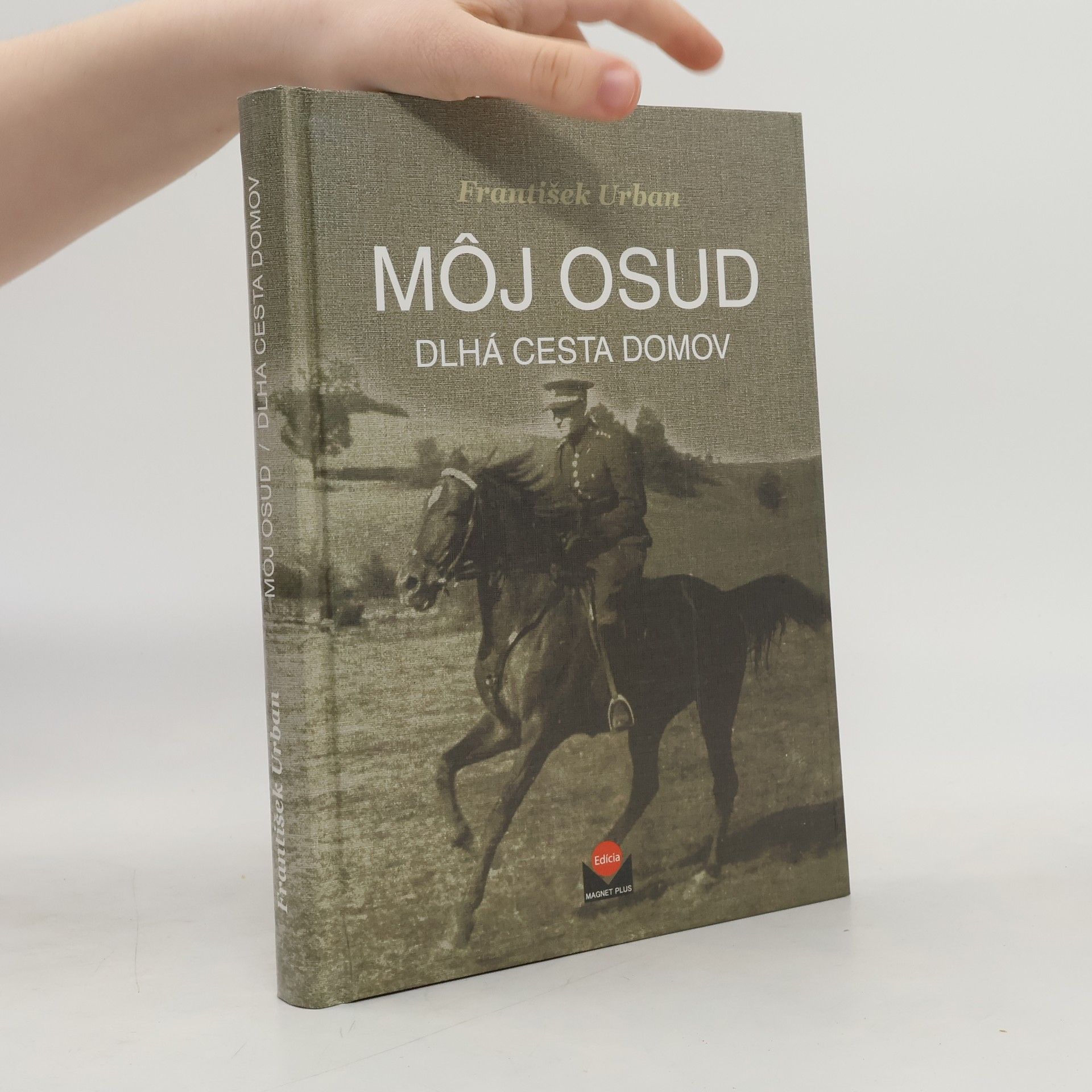 František Urban Môj osud: Dlhá cesta domov