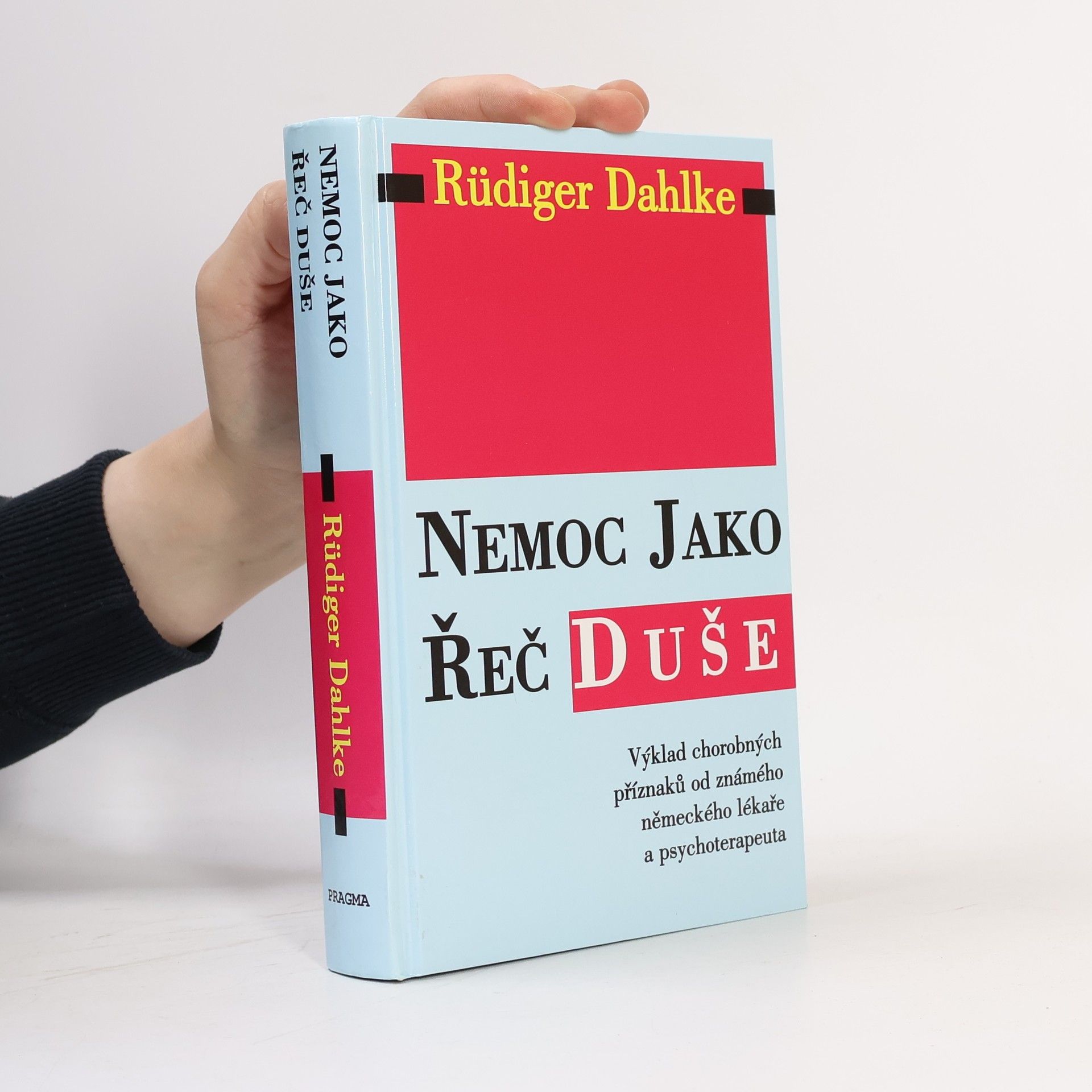 Ruediger Dahlke Nemoc jako řeč duše