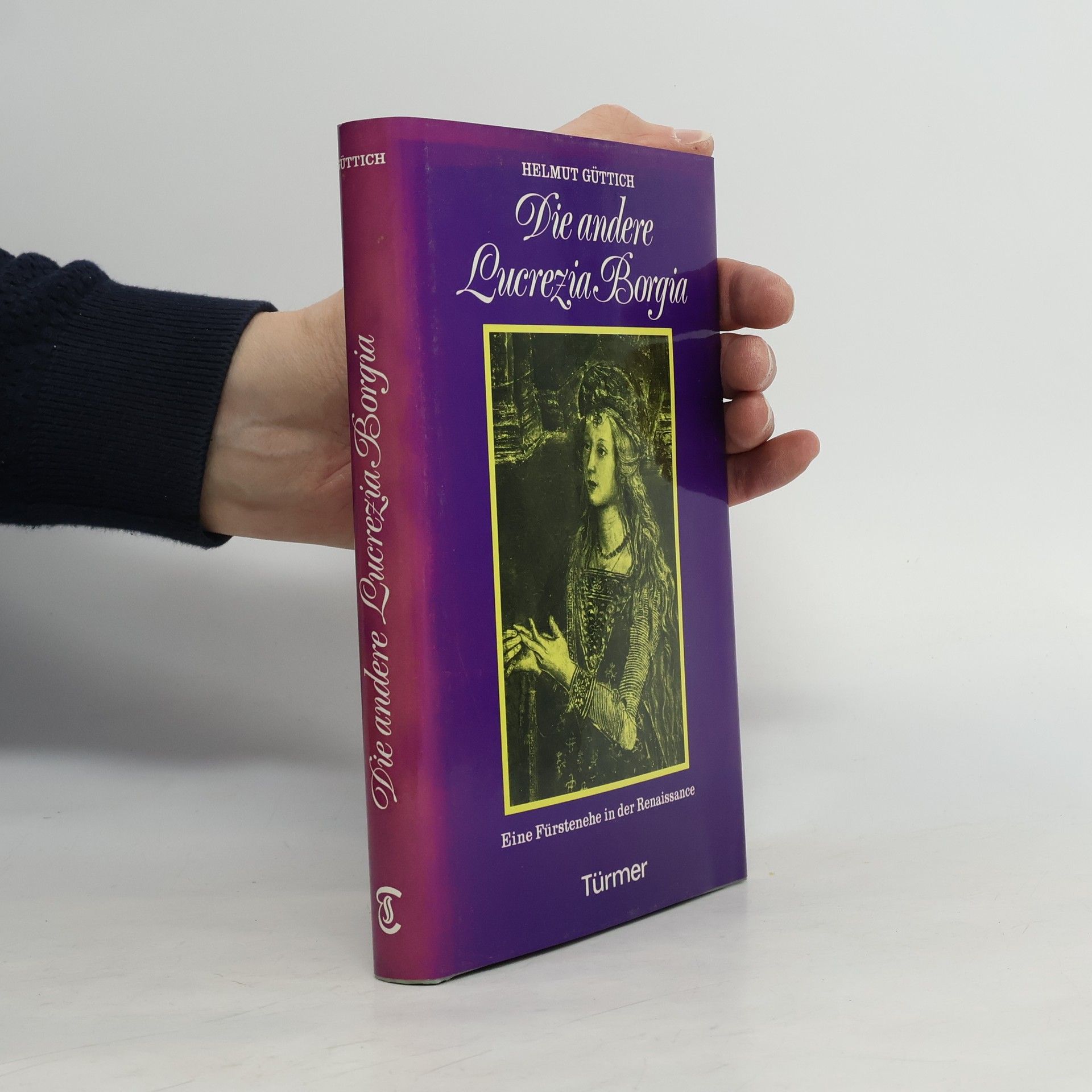 Helmut Güttich Die andere Lucrezia Borgia