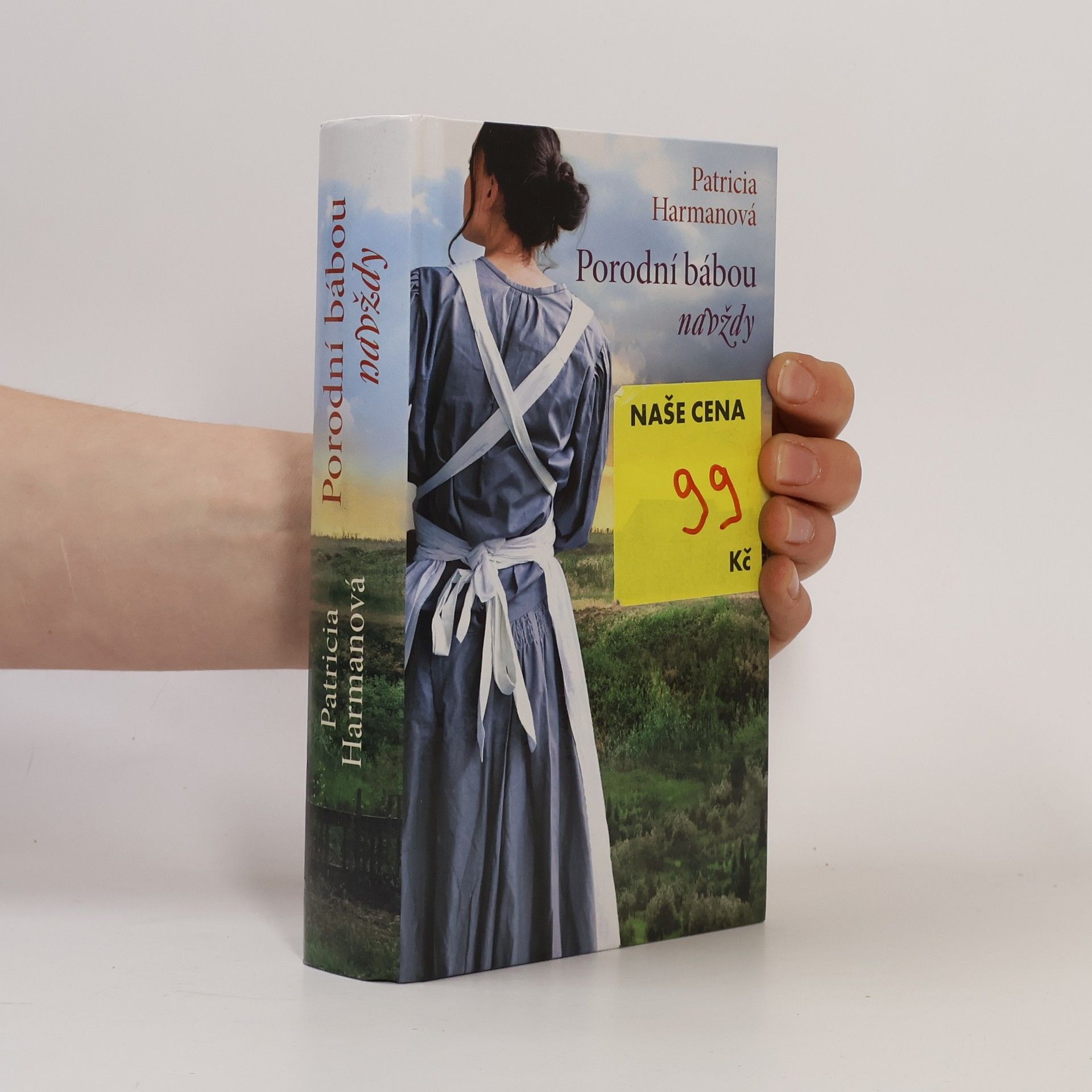 Patricia Harman Porodní bábou navždy