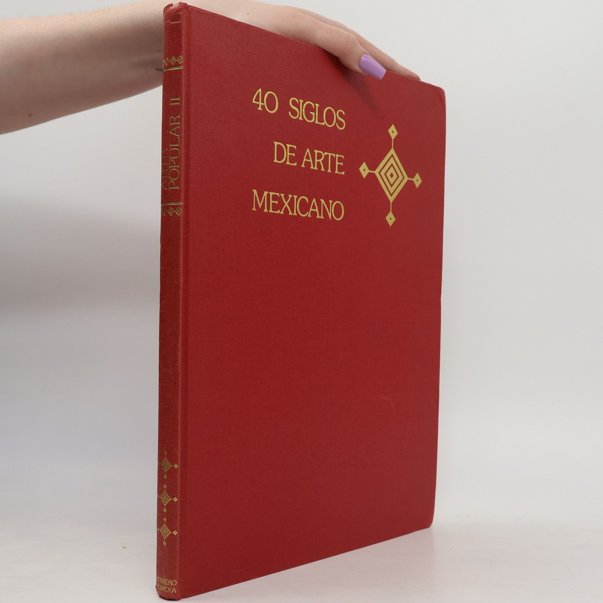 Arte Popular - 2: Cuarenta siglos de arte mexicano