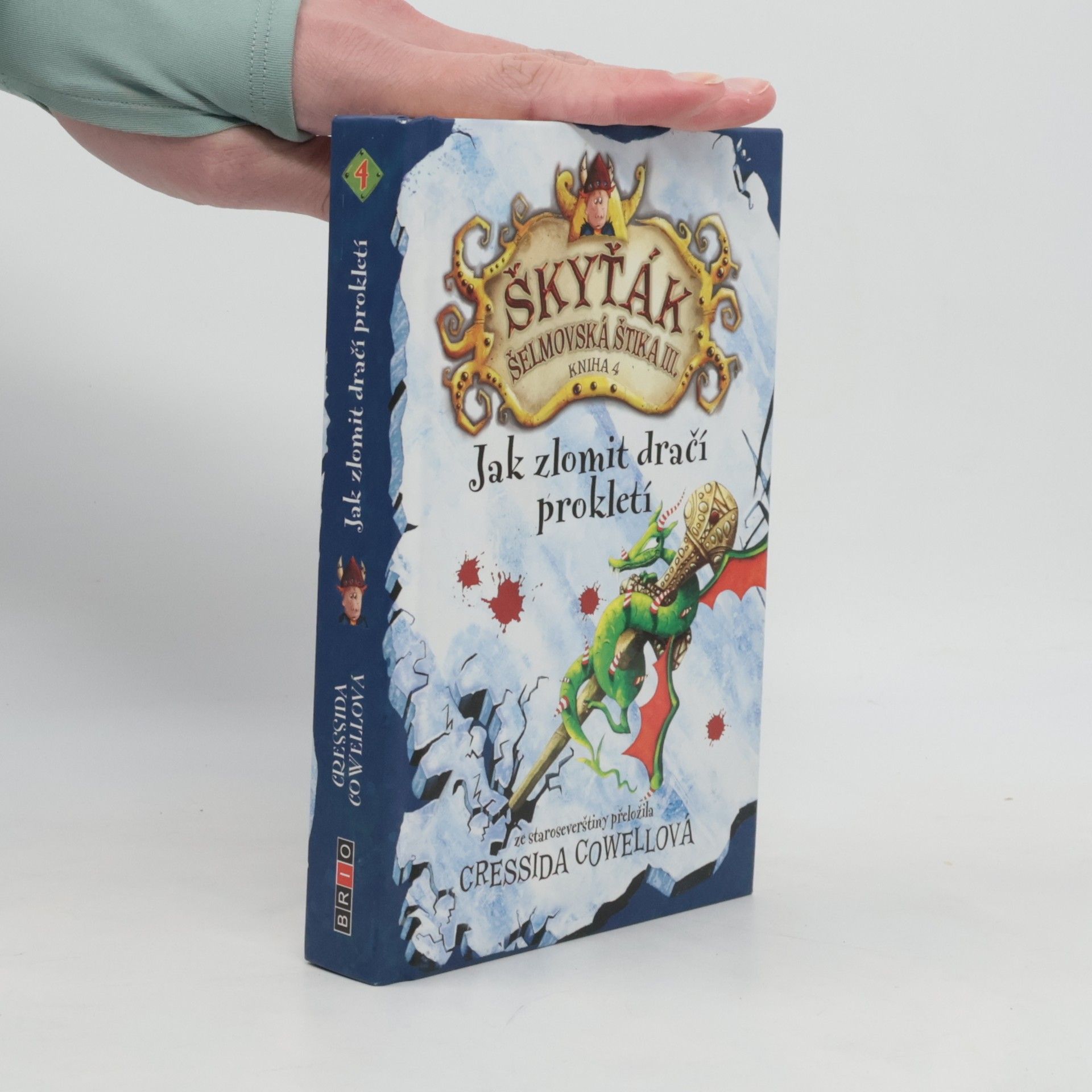 Cressida Cowell Škyťák Šelmovská Štika III. Jak zlomit dračí prokletí