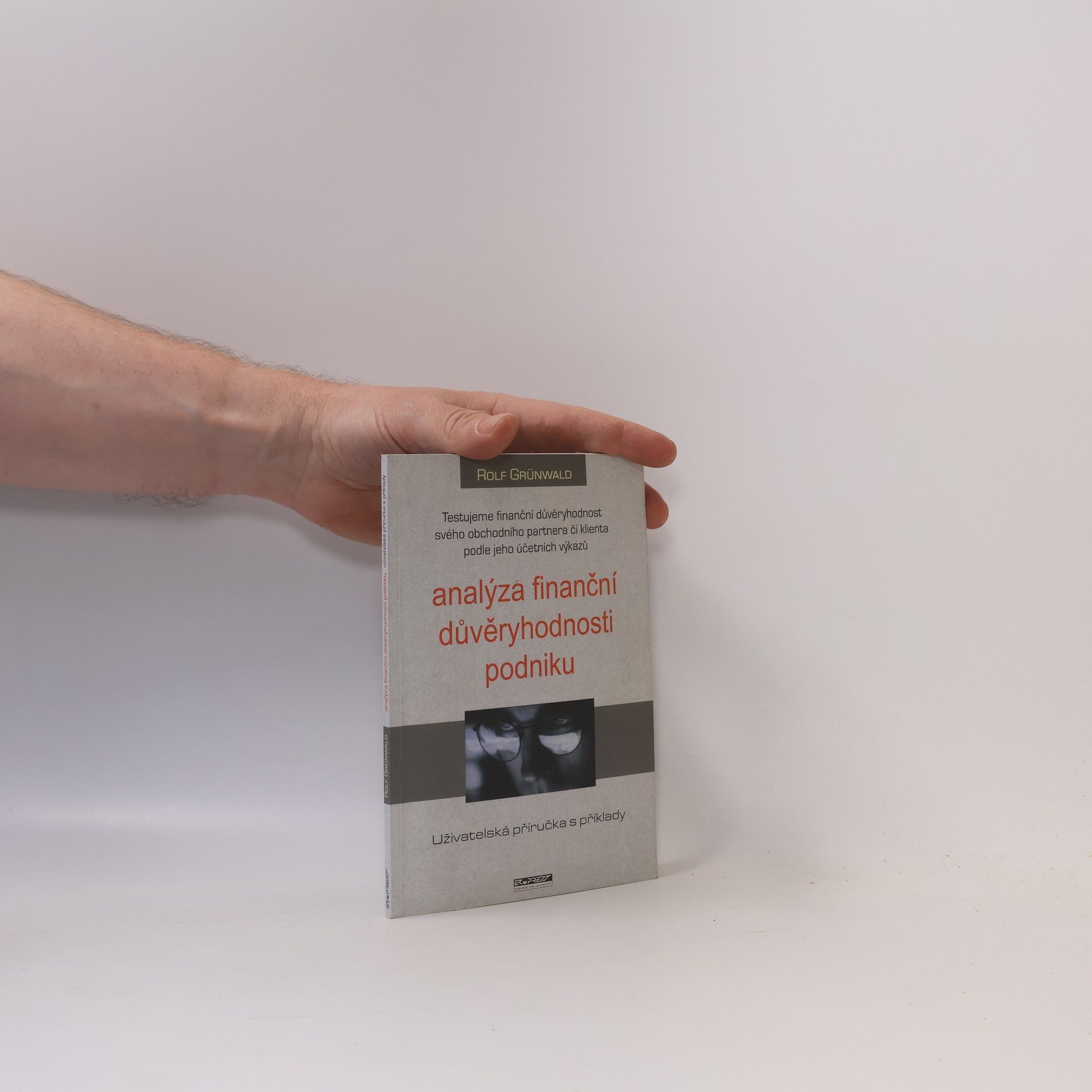 Rolf Grünwald Analýza finanční důvěryhodnosti podniku