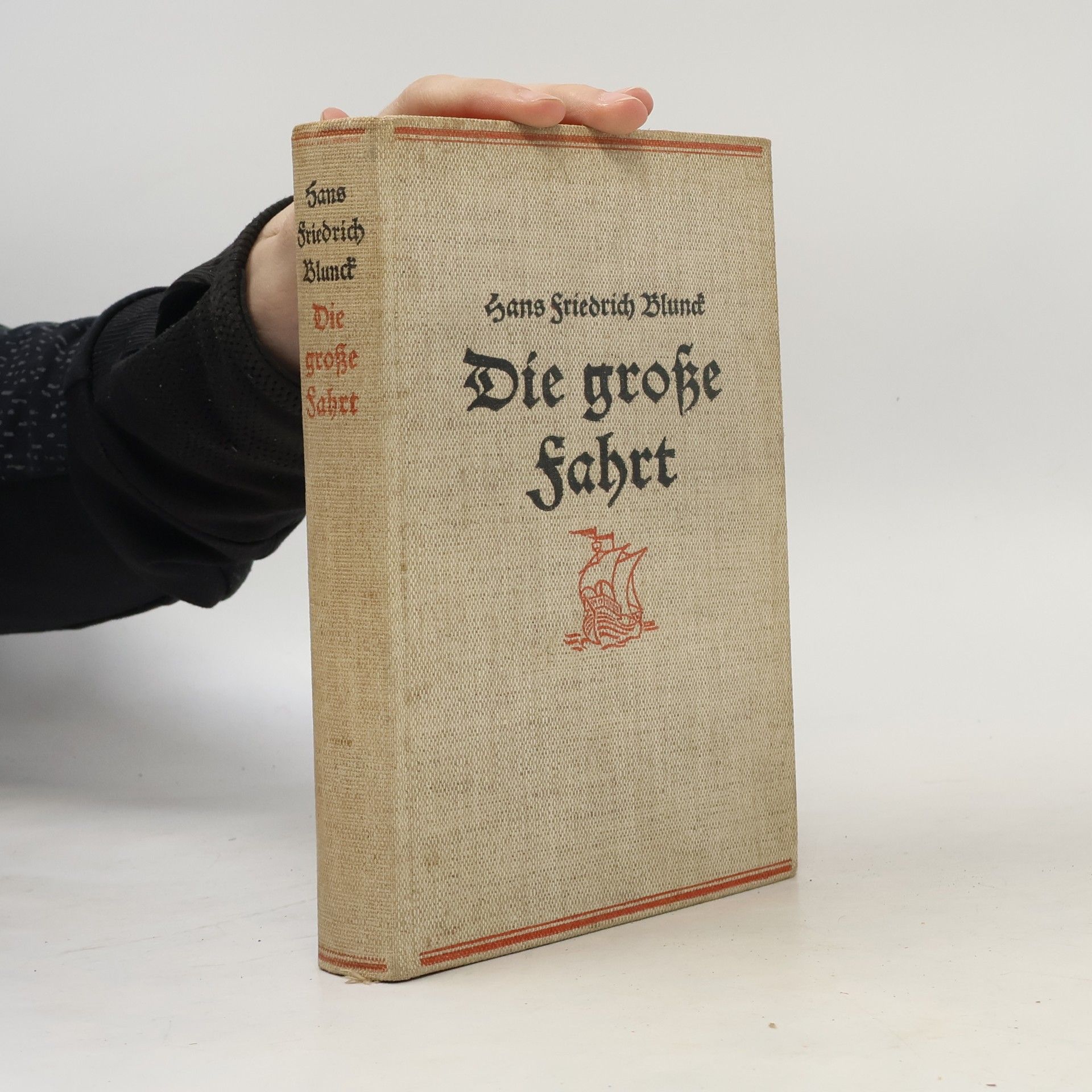 Hans Friedrich Blunck Die große Fahrt