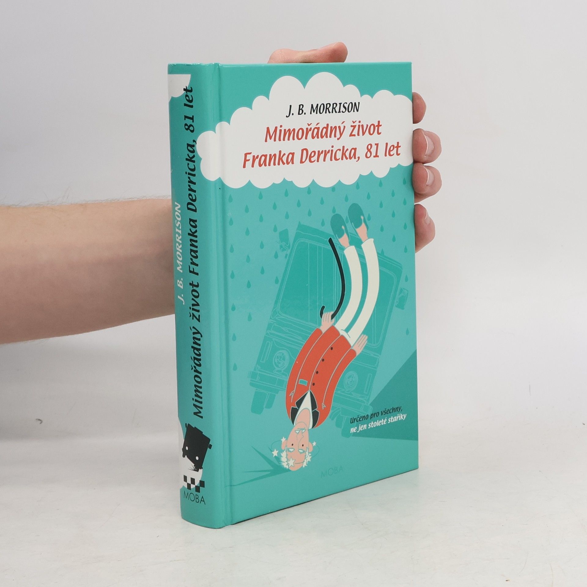 Jim Bob Morrison Mimořádný život Franka Derricka, 81 let