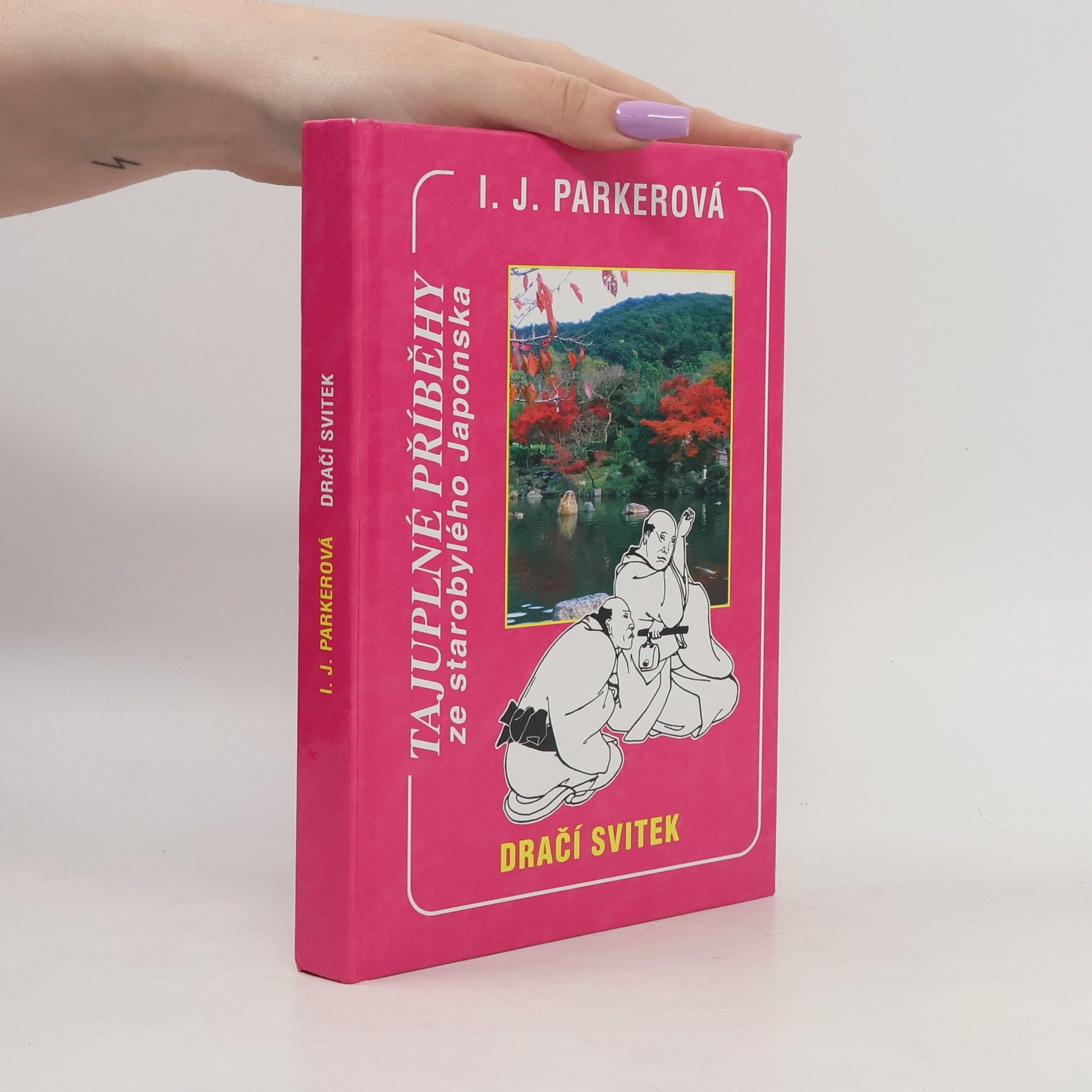 I. J. Ingrid J. Parker Dračí svitek