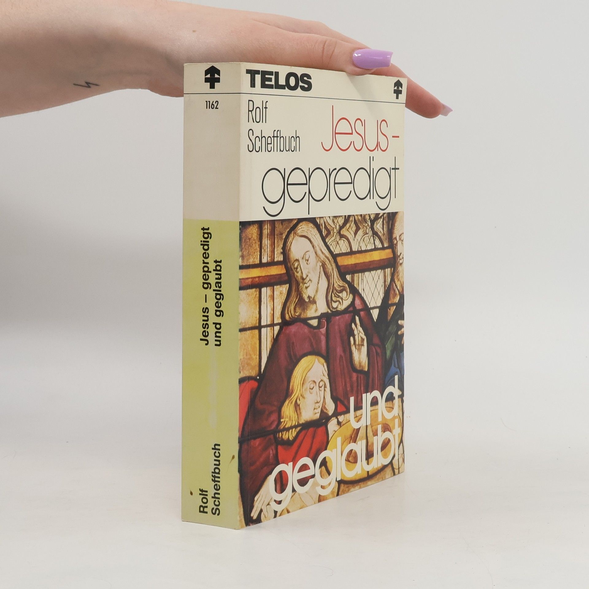 Rolf Scheffbuch Jesus, gepredigt und geglaubt