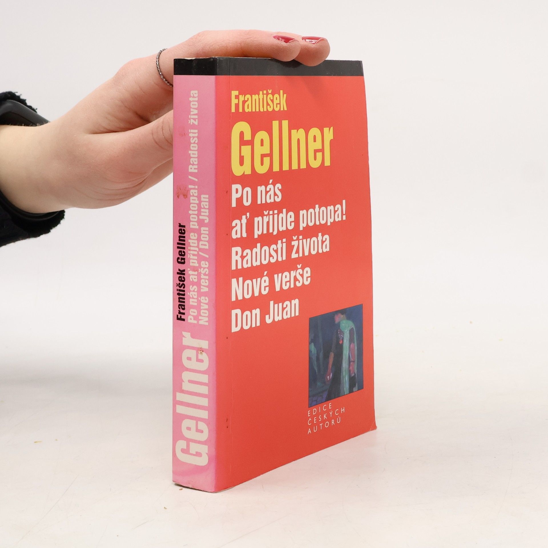 Po nás ať přijde potopa! Radosti života. Nové verše. Don Juan.