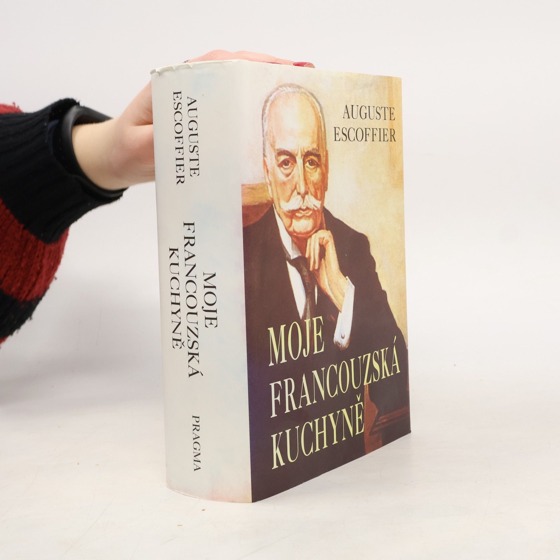 Auguste Escoffier Moje francouzská kuchyně