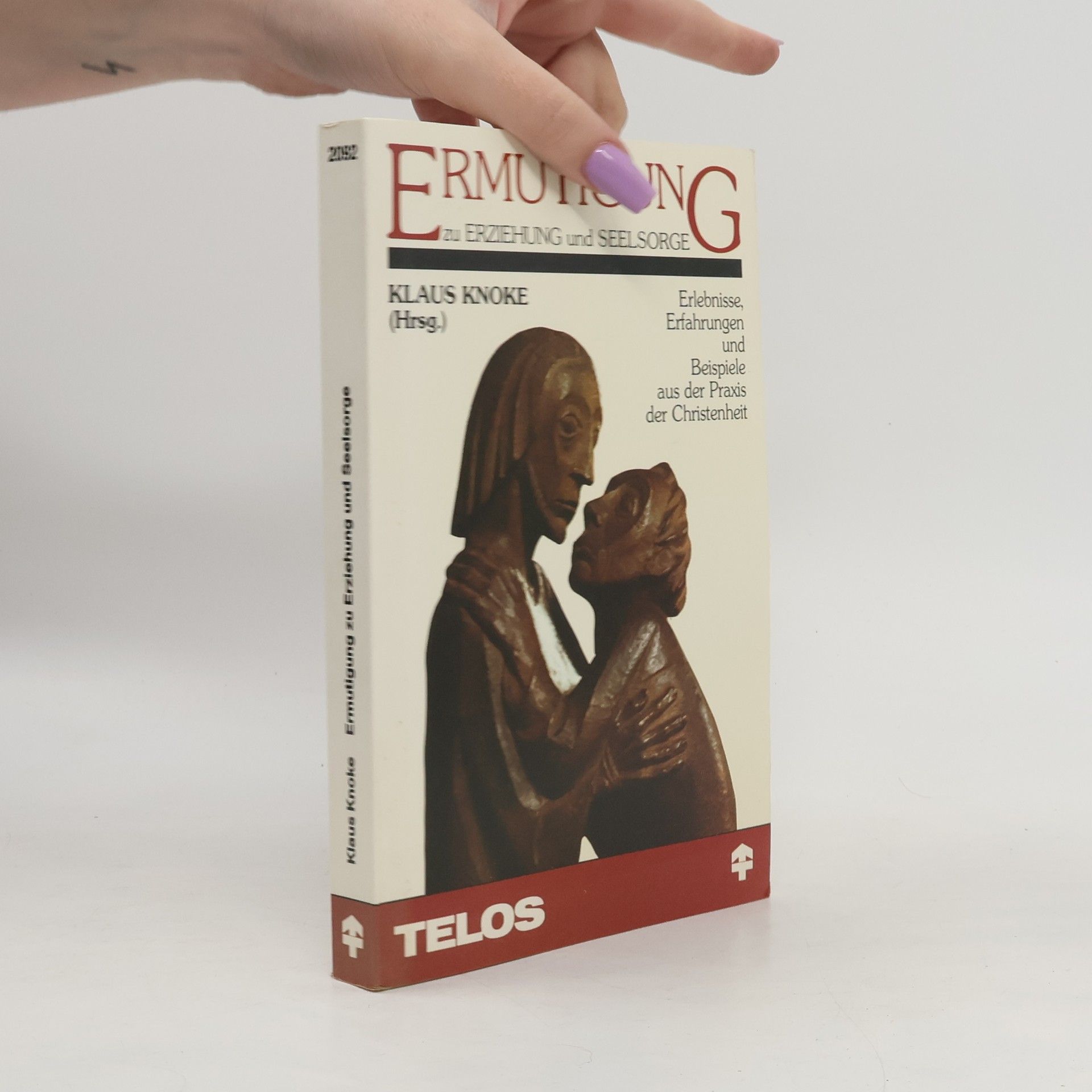 Ermutigung zu Erziehung und Seelsorge