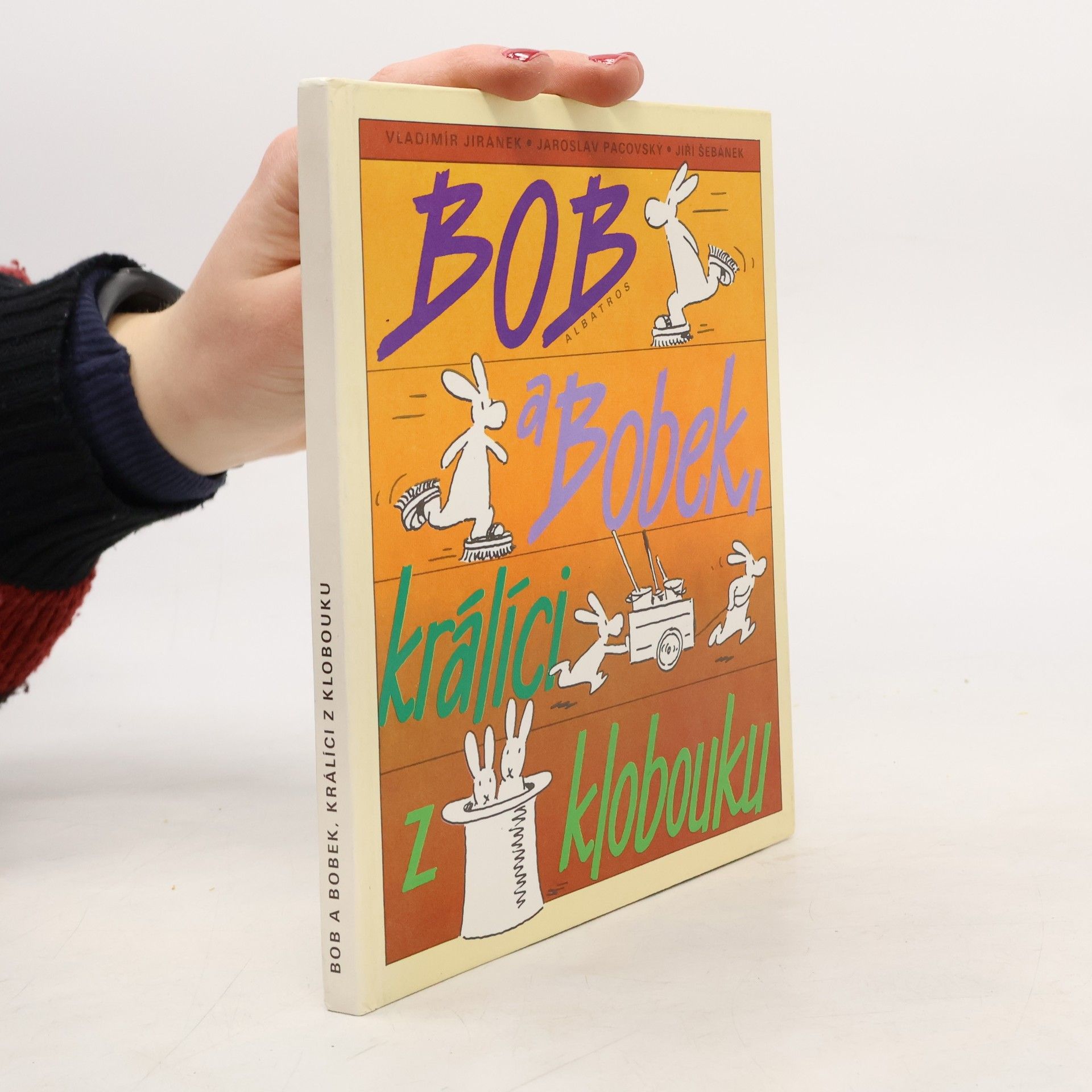 Vladimír Jiránek Bob a Bobek, králíci z klobouku