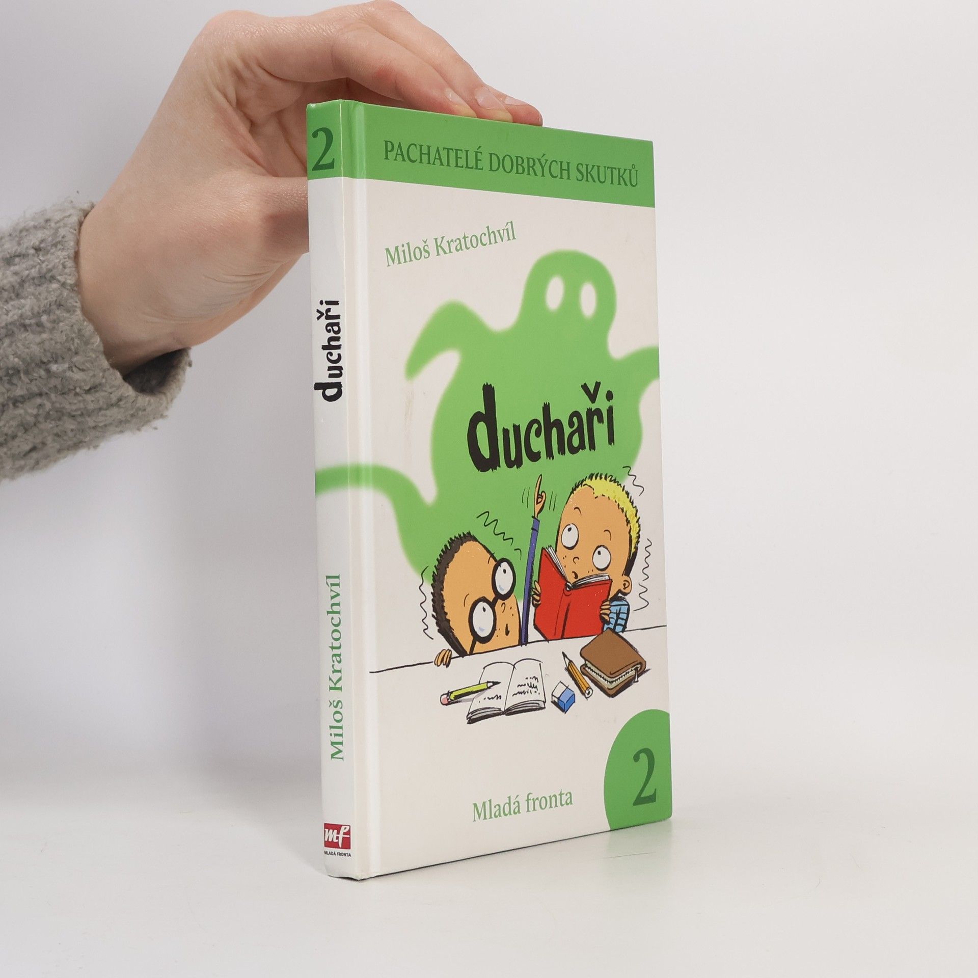 Pachatelé dobrých skutků. 2. Duchaři