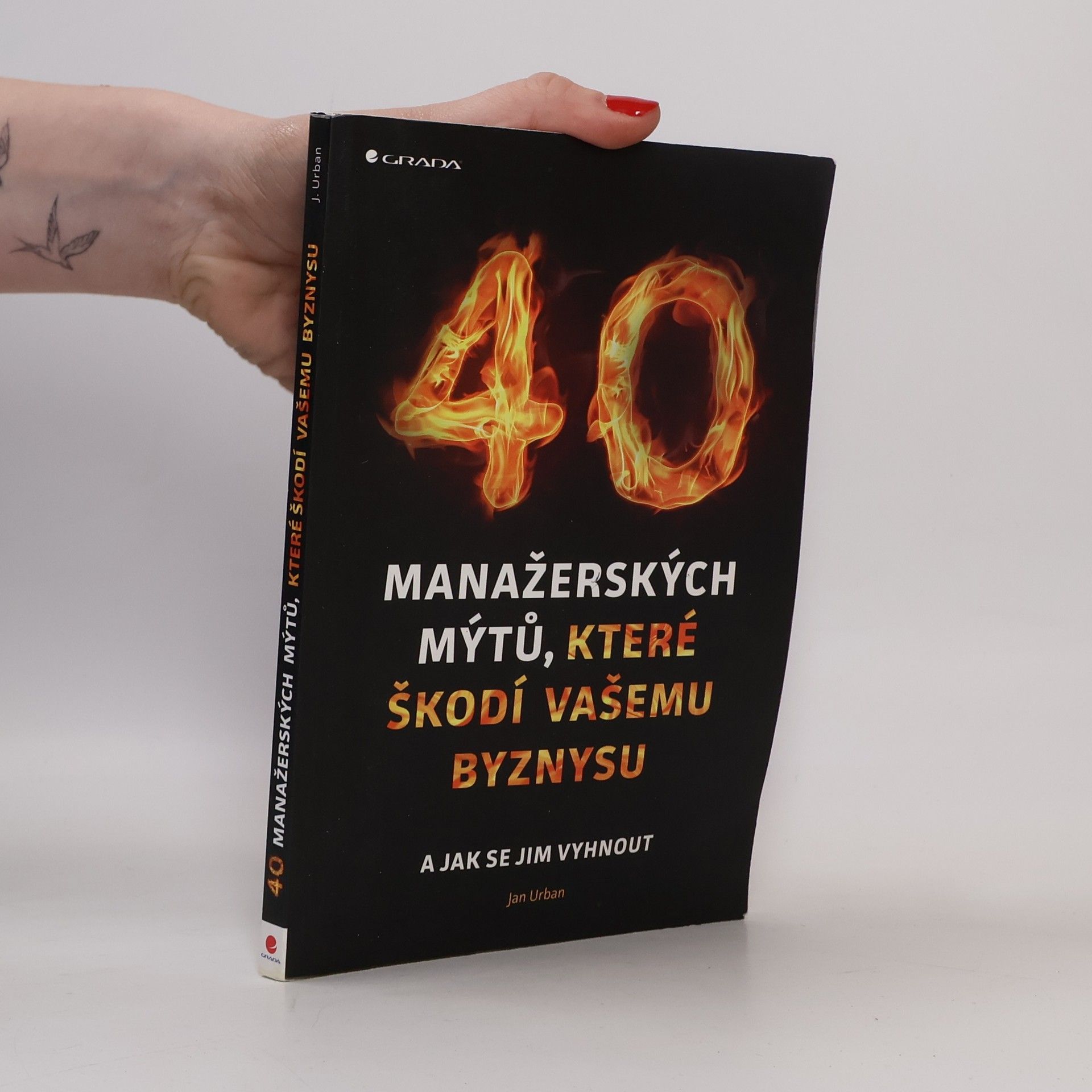 Jan Urban 40 manažerských mýtů, které škodí vašemu byznysu