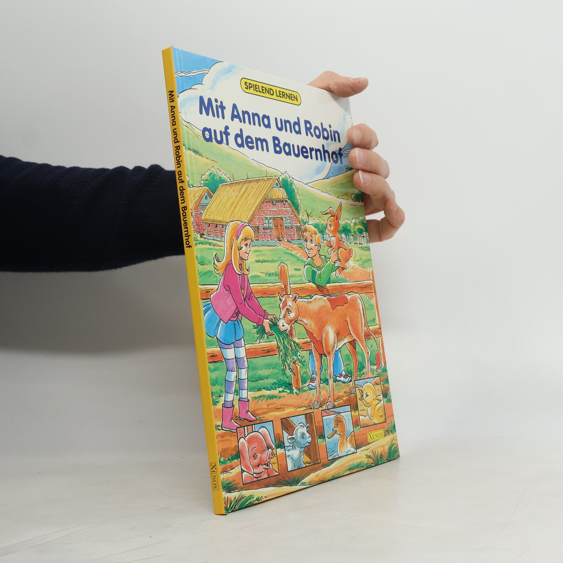 Autorenkollektiv Spielend Lernen: Mit Anna und Robin auf dem Bauernhof