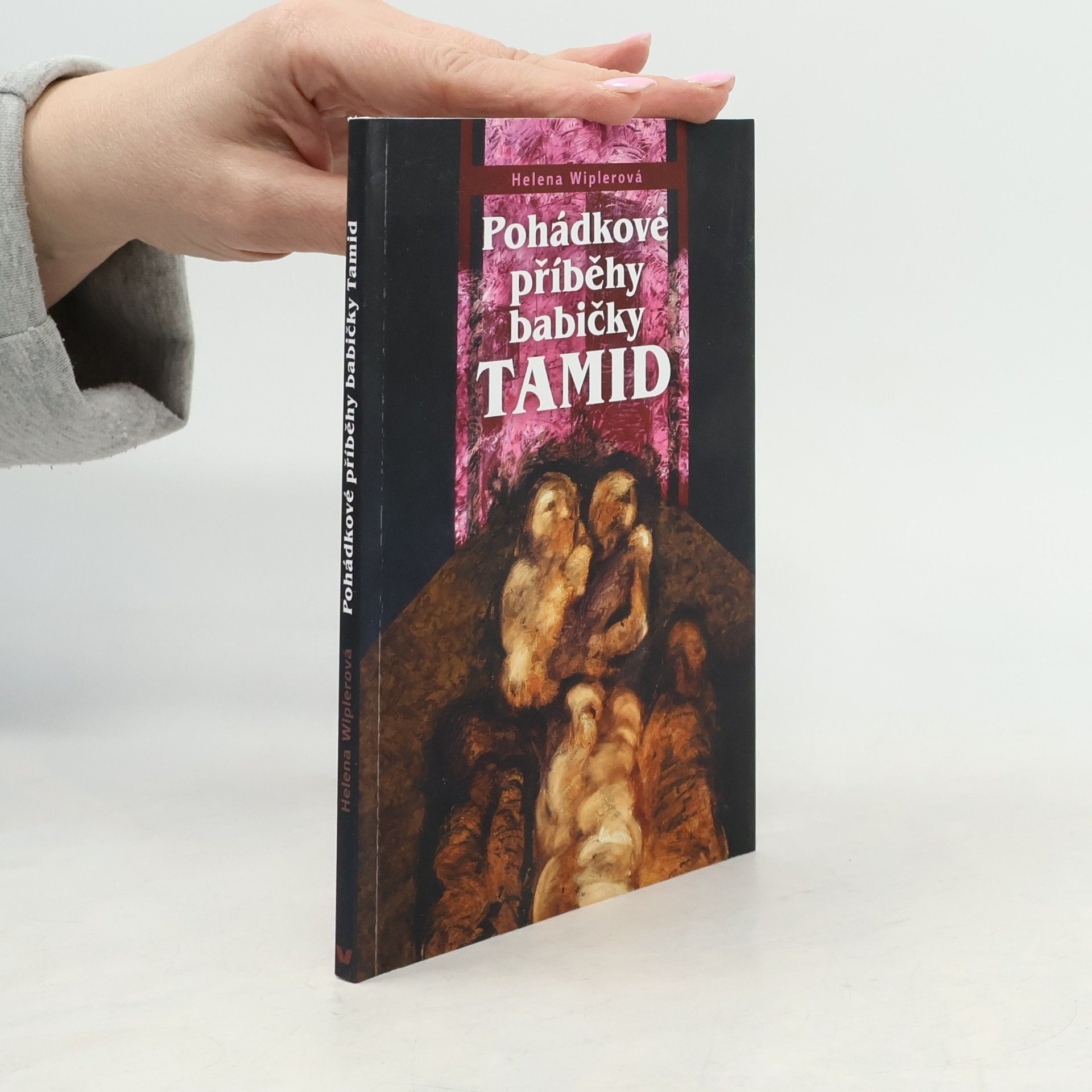 Helena Wipplerová Pohádkové příběhy babičky Tamid