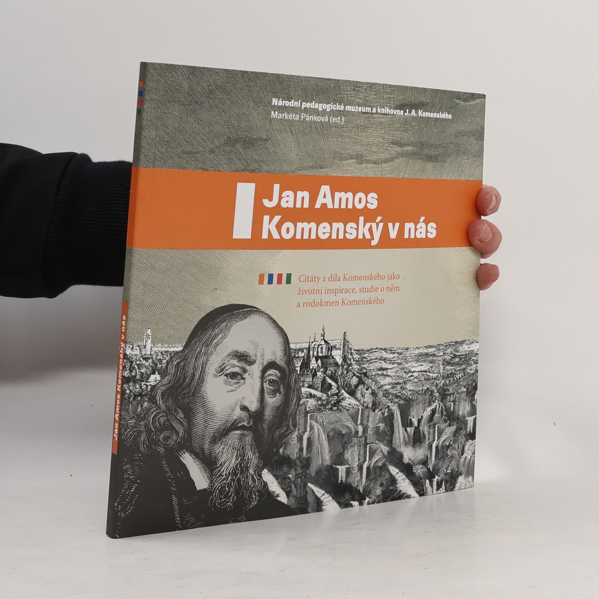 Markéta Pánková Jan Amos Komenský v nás