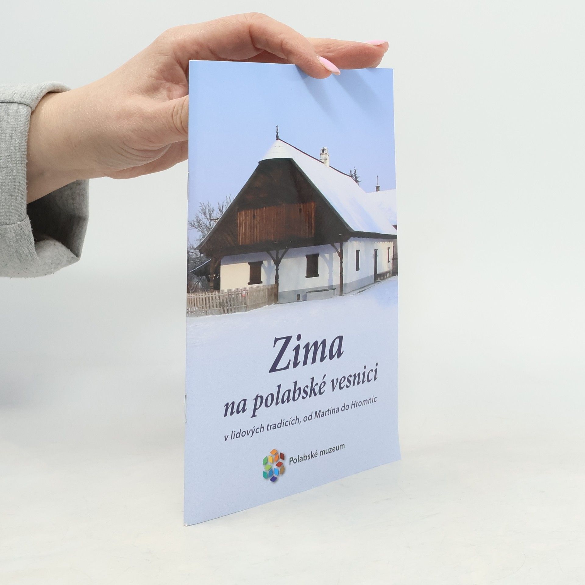 Zima na polabské vesnici v lidových tradicích, od Martina do Hromnic