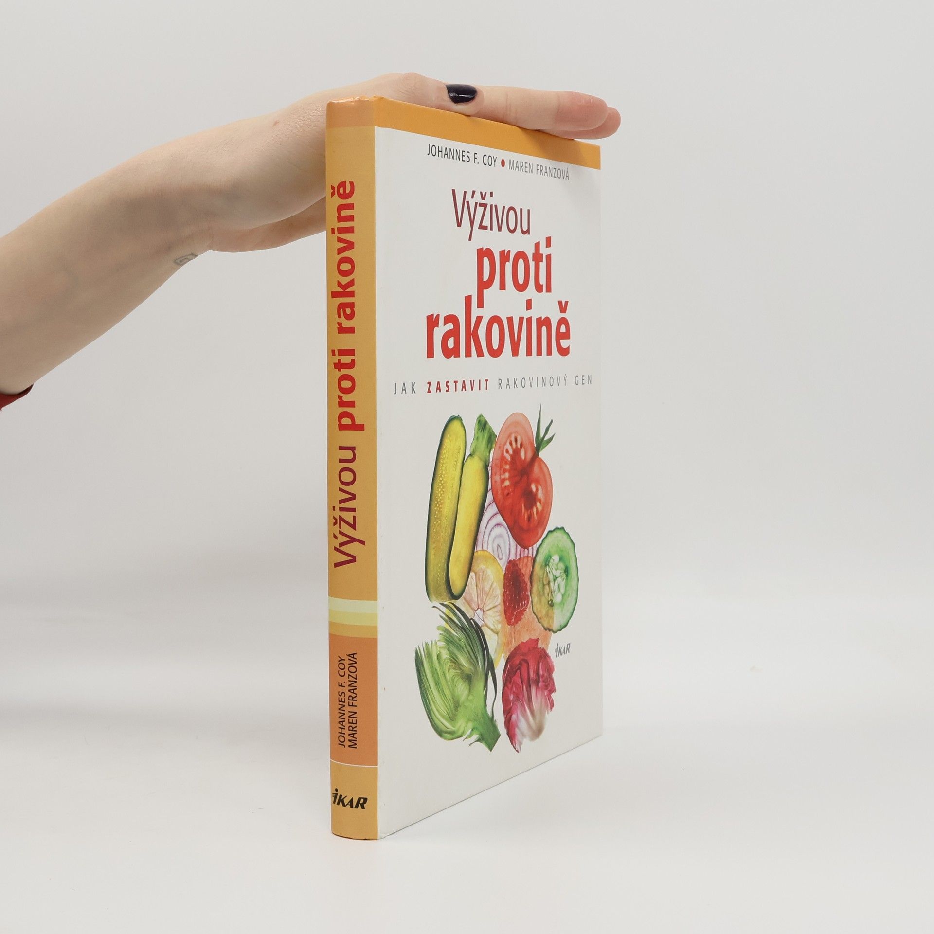 Johannes F. Coy Výživou proti rakovině : jak zastavit rakovinový gen