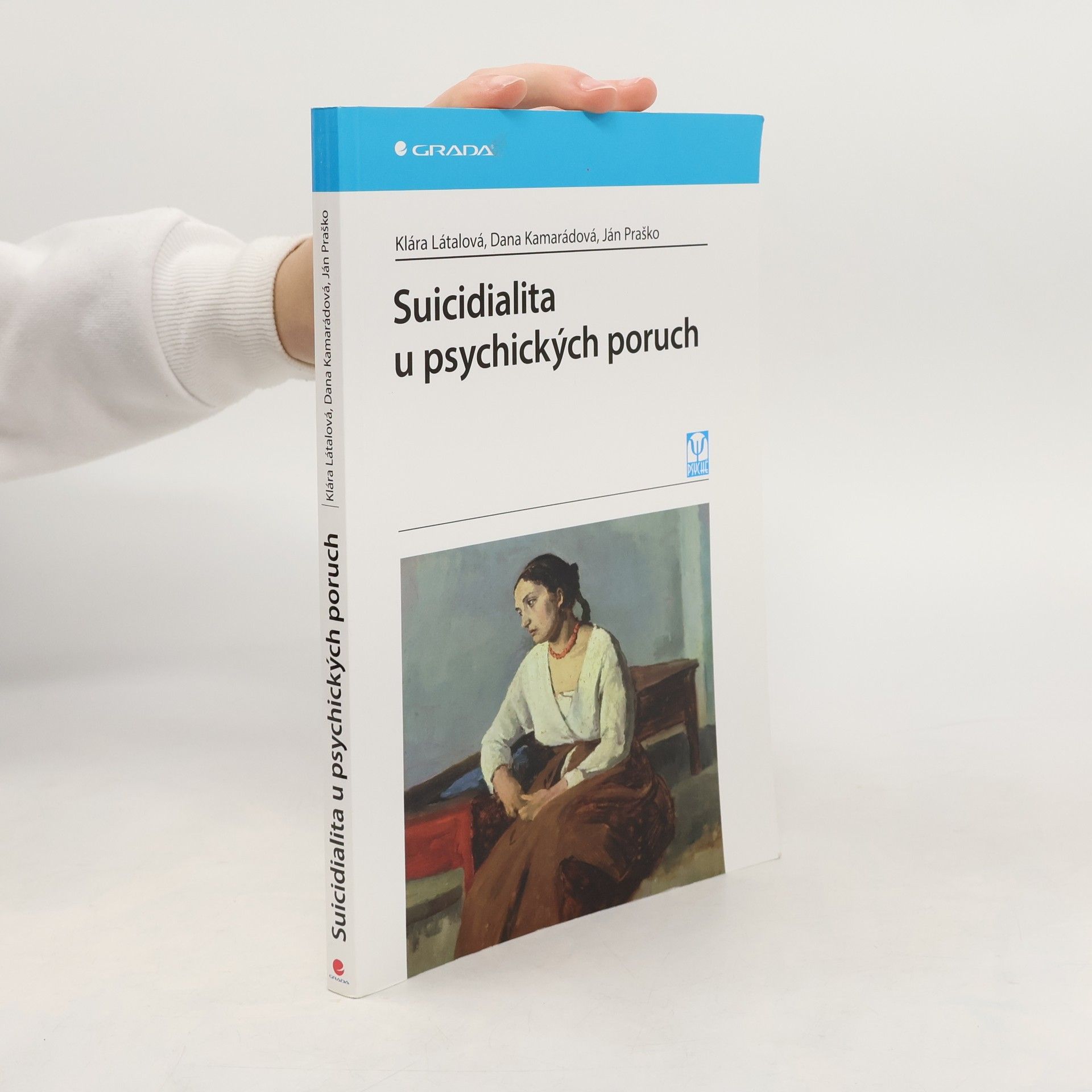 Klara Latalova Suicidialita u psychických poruch