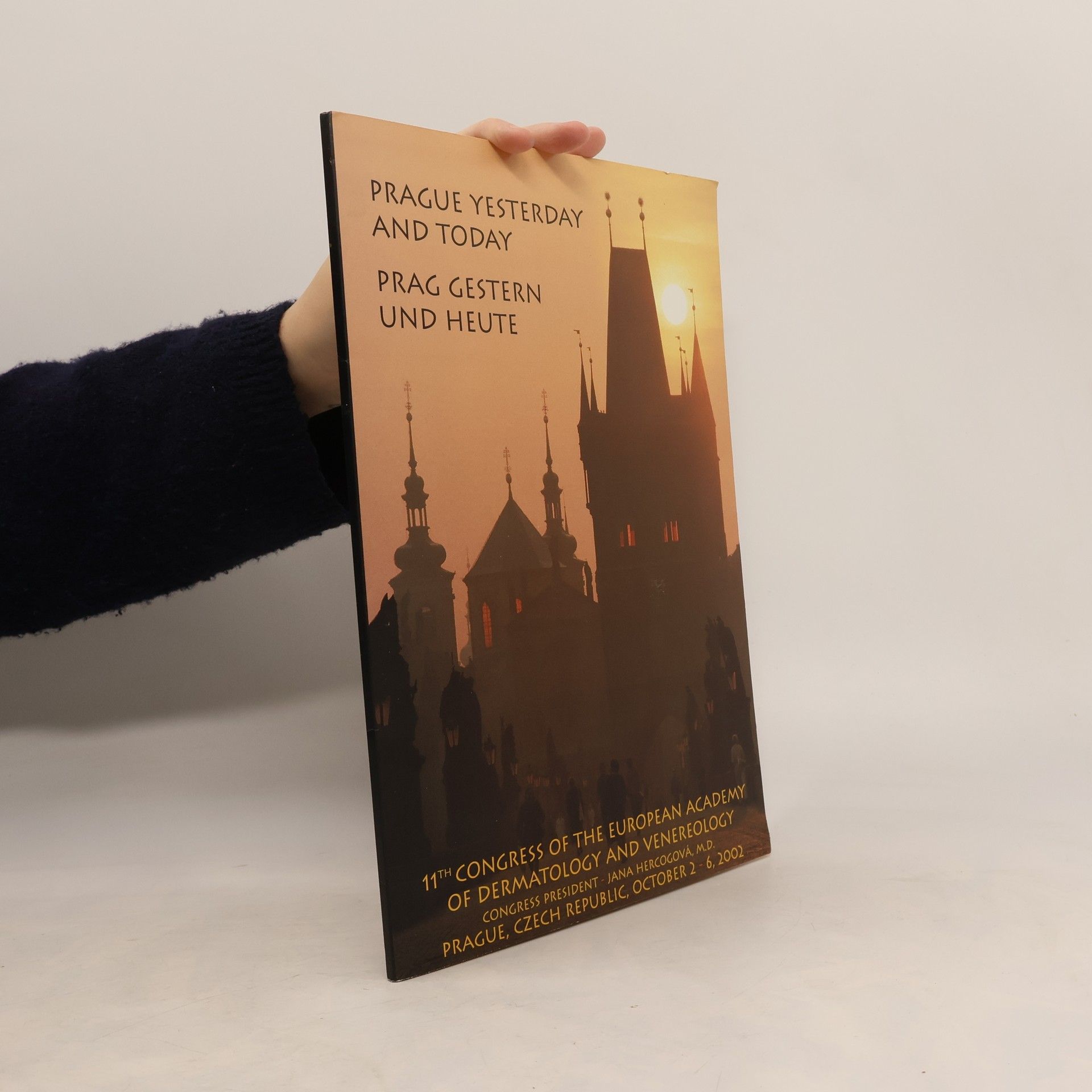 Autorenkollektiv Prague Yesterday and Today. Prag gestern und Heute