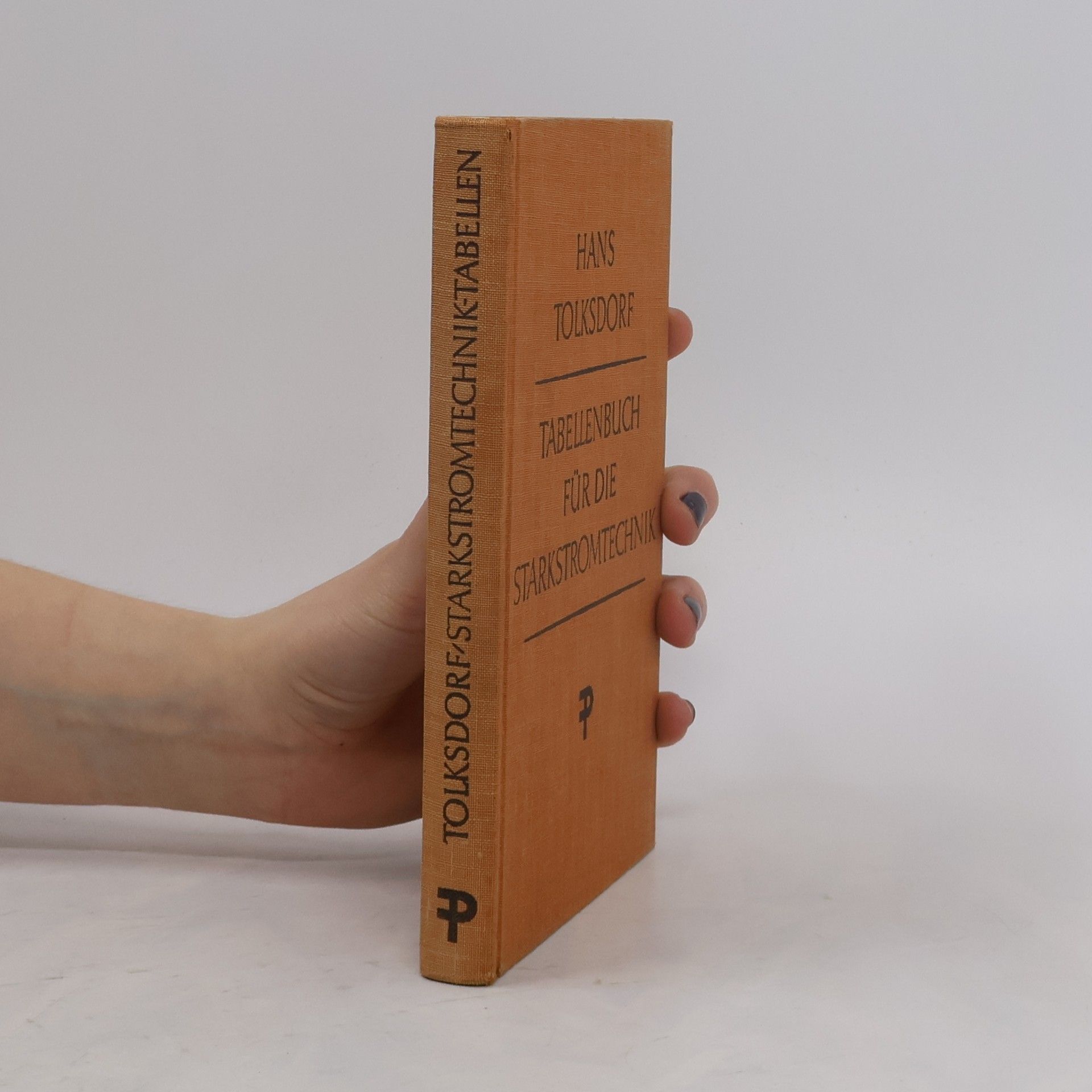 Hans Tolksdorf Tabellenbuch für die Starkstromtechnik
