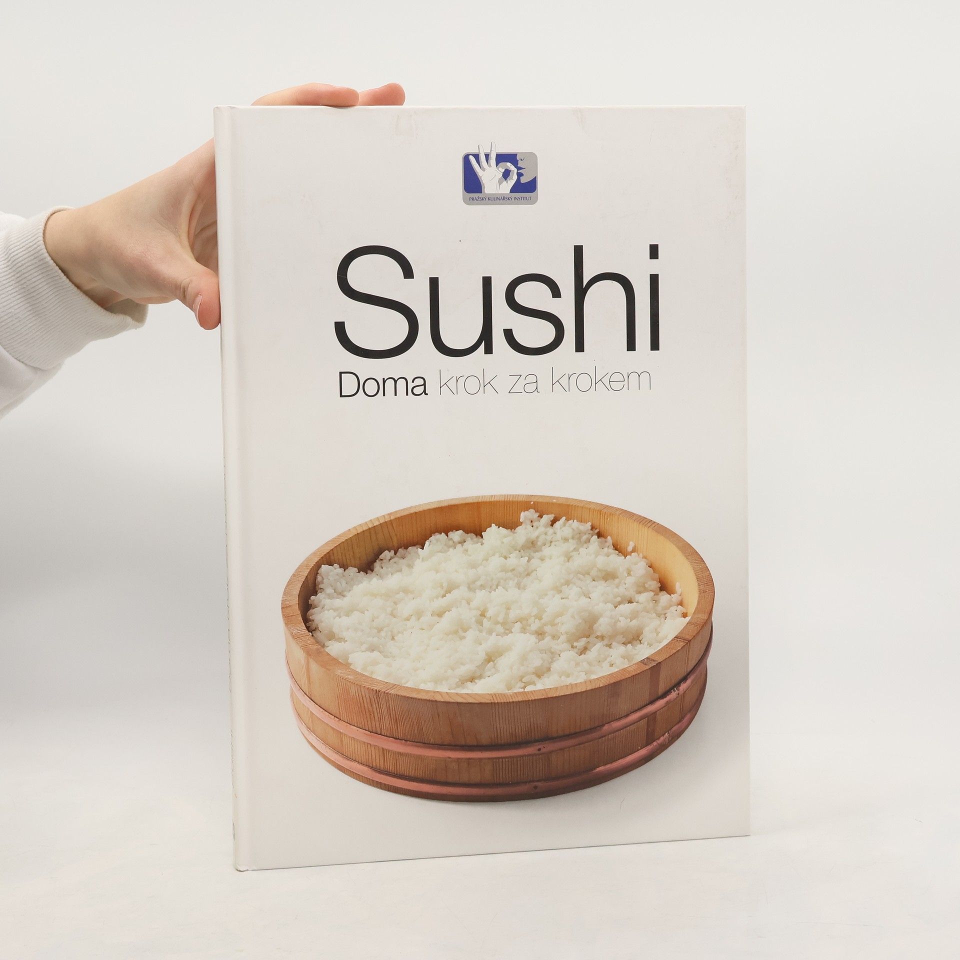 Kolektiv autorů Sushi : doma krok za krokem