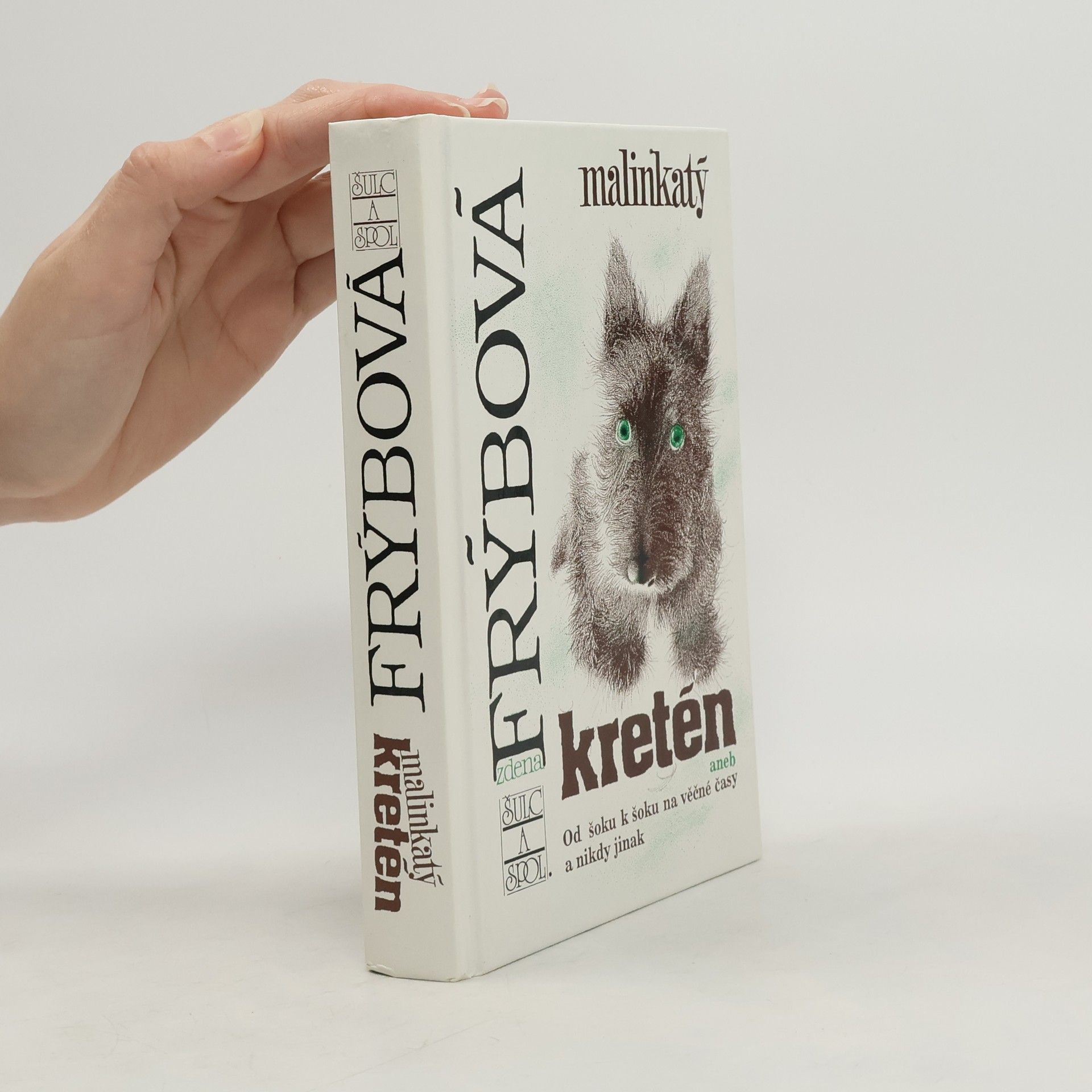 Zdena Frýbová Malinkatý kretén
