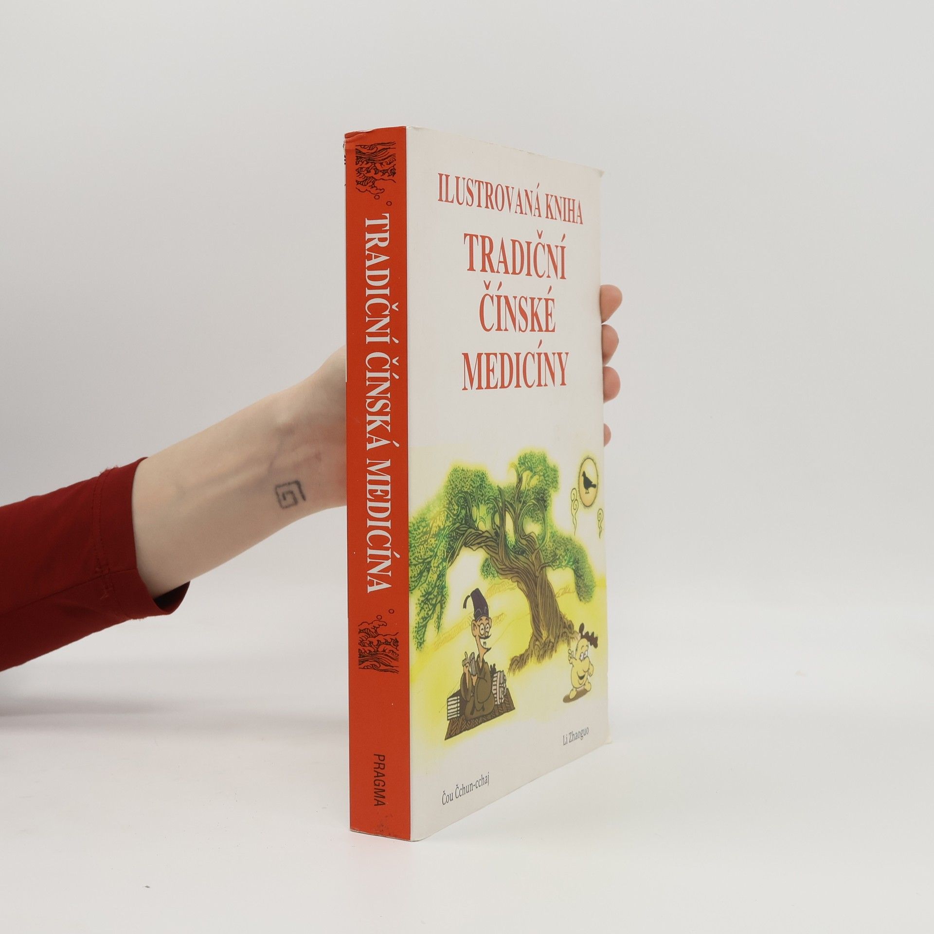Chuncai Zhou Ilustrovaná kniha tradiční čínské medicíny