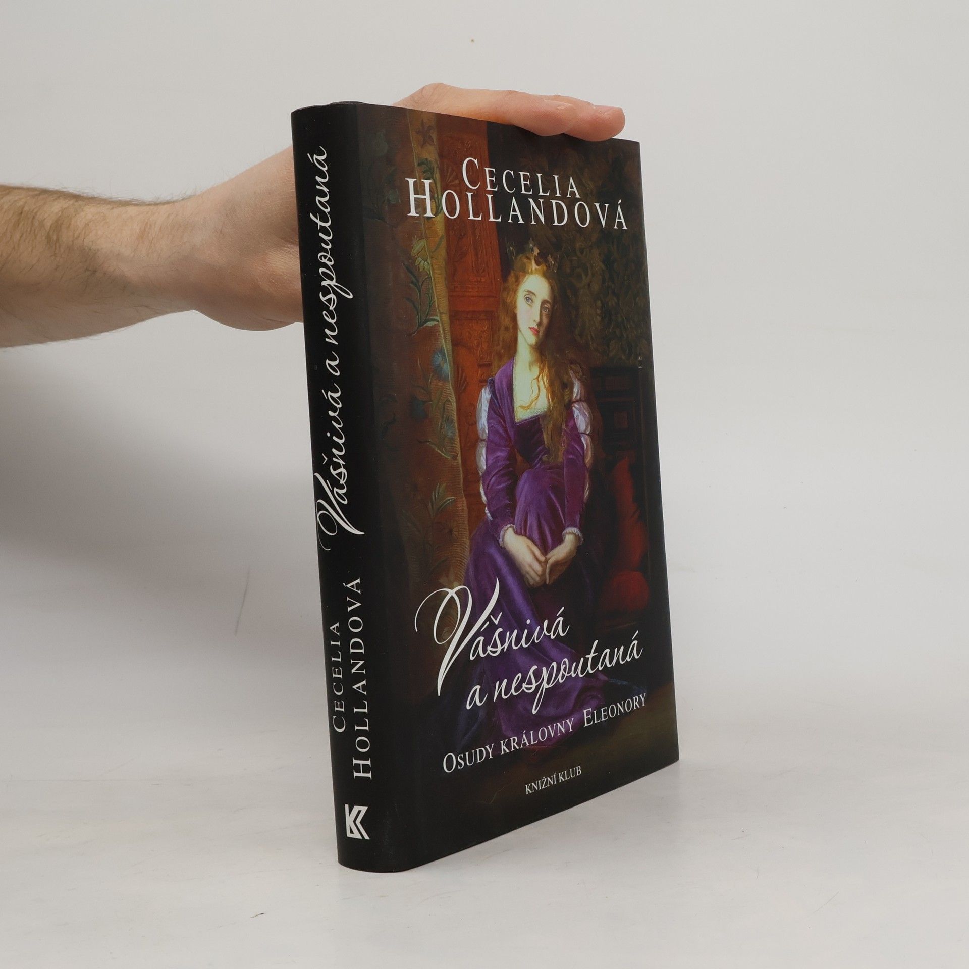 Vášnivá a nespoutaná. Osudy královny Eleonory