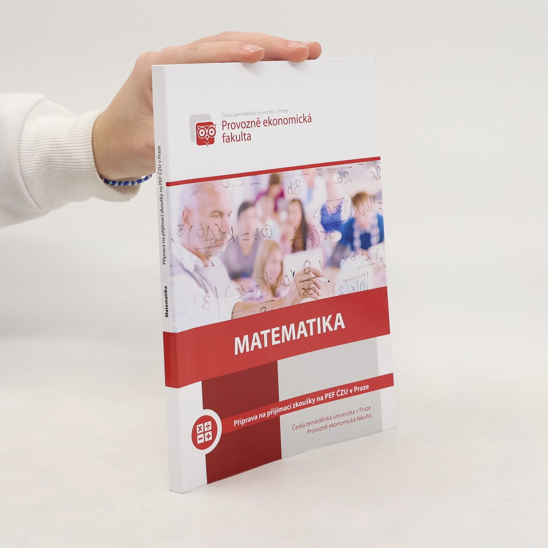 Pavla Šařecová Matematika. Příprava na přijímací zkoušky na PEF ČZU v Praze