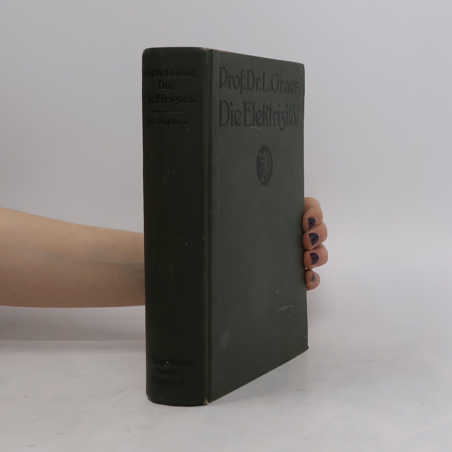 Leo Graetz Die Elektrizität und ihre Anwendungen
