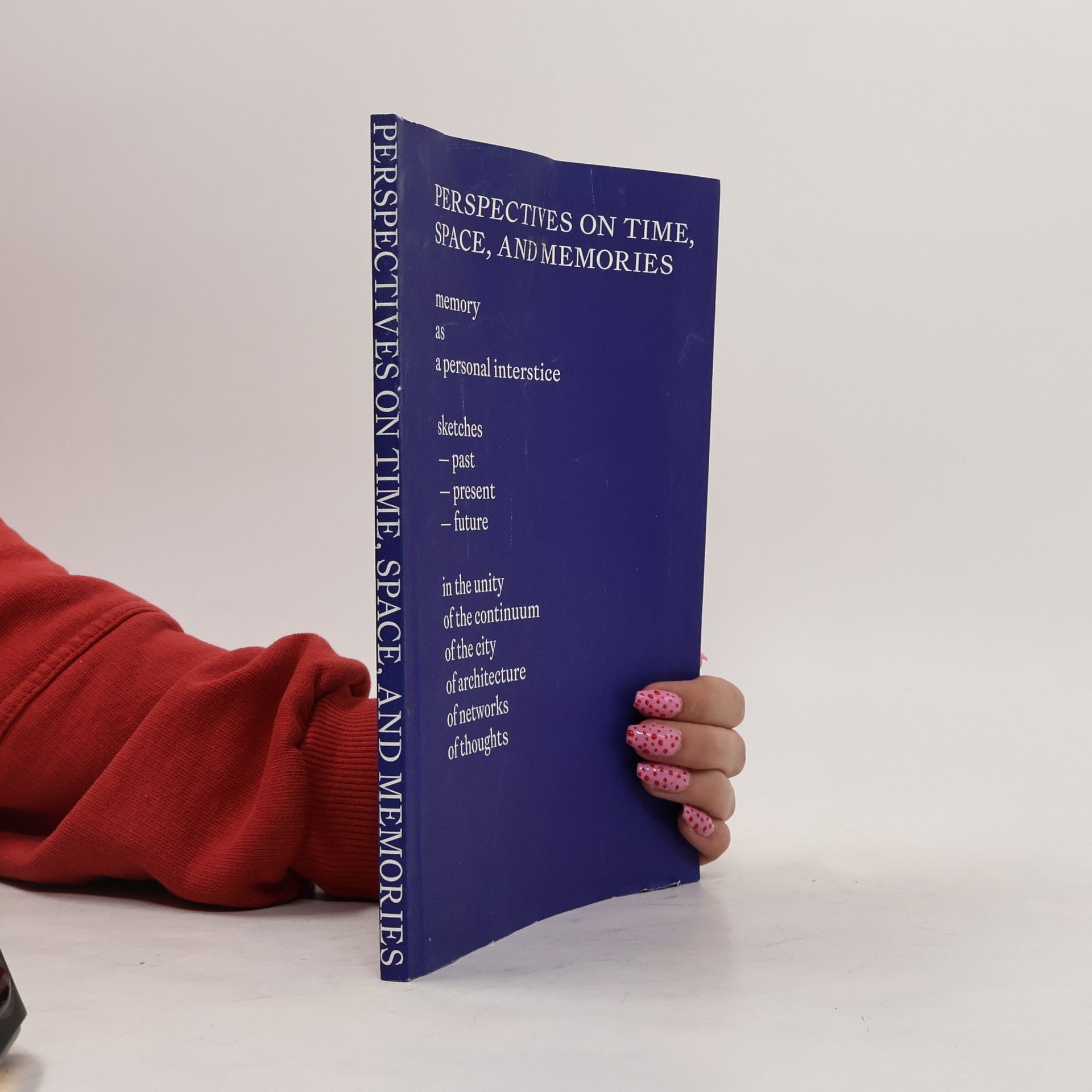 Collectif d'auteurs Perspectives on Time, Space, and Memories