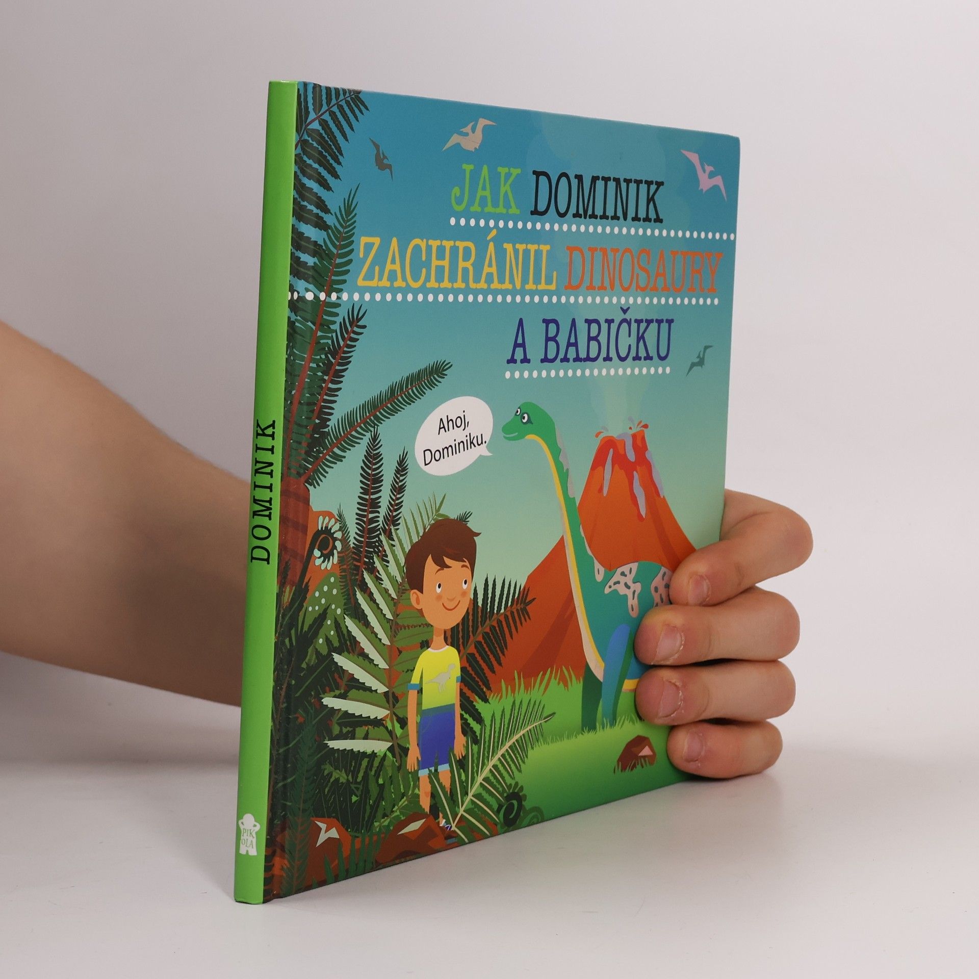 Šimon Matějů Jak Dominik zachránil dinosaury a babičku