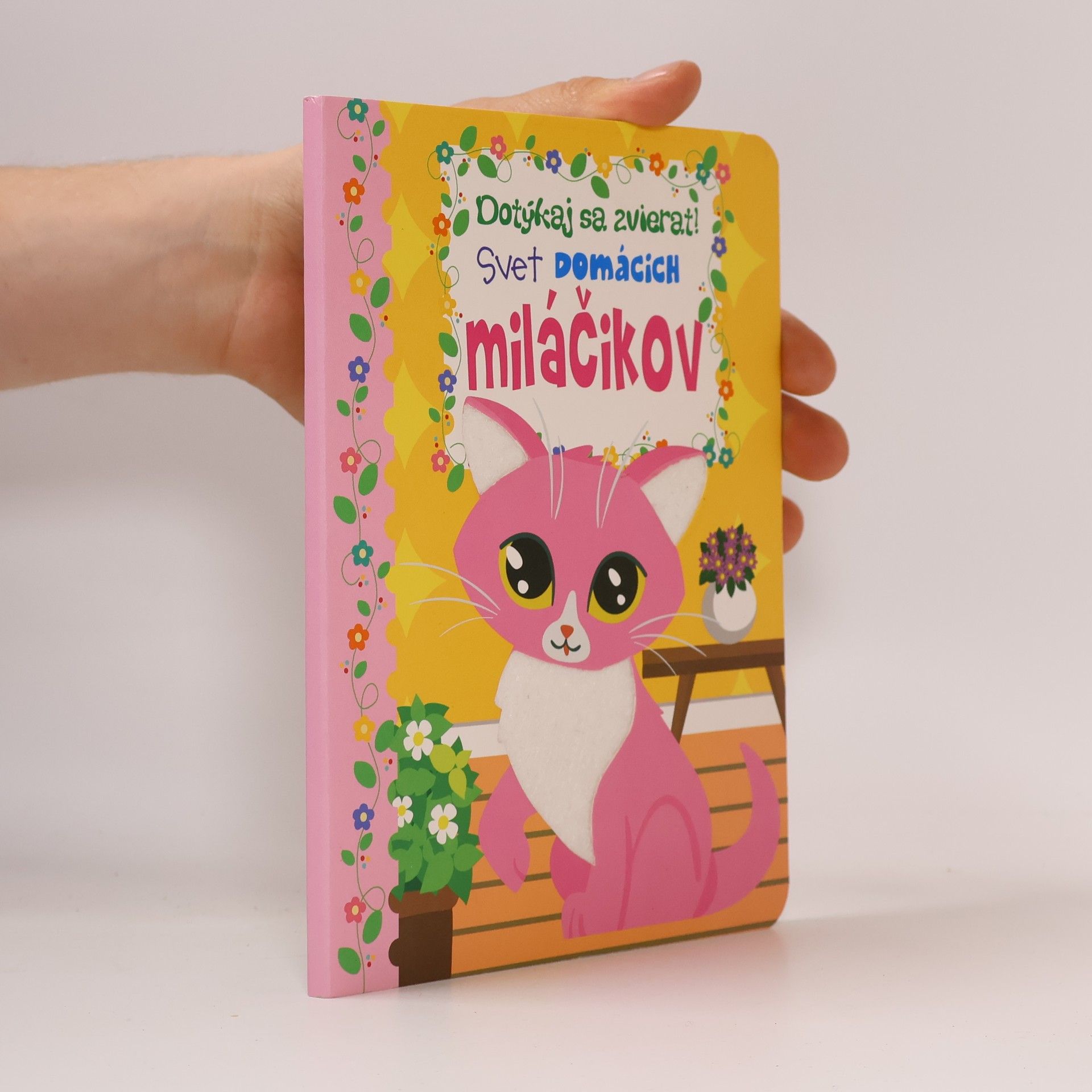 Kolektiv autorů Dotýkaj sa zvierat! Svet domácich miláčikov