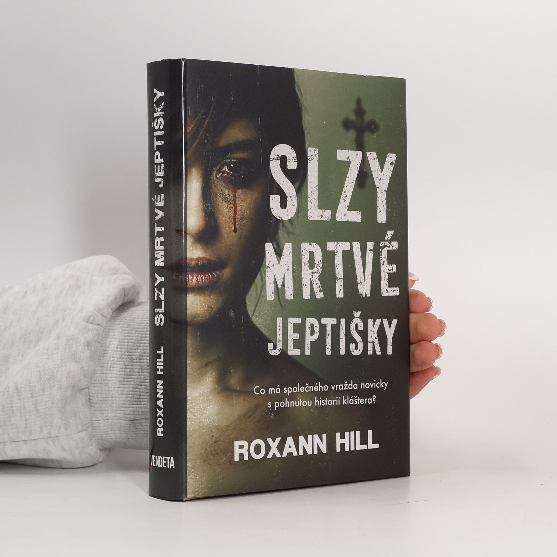 Roxann Hill Slzy mrtvé jeptišky