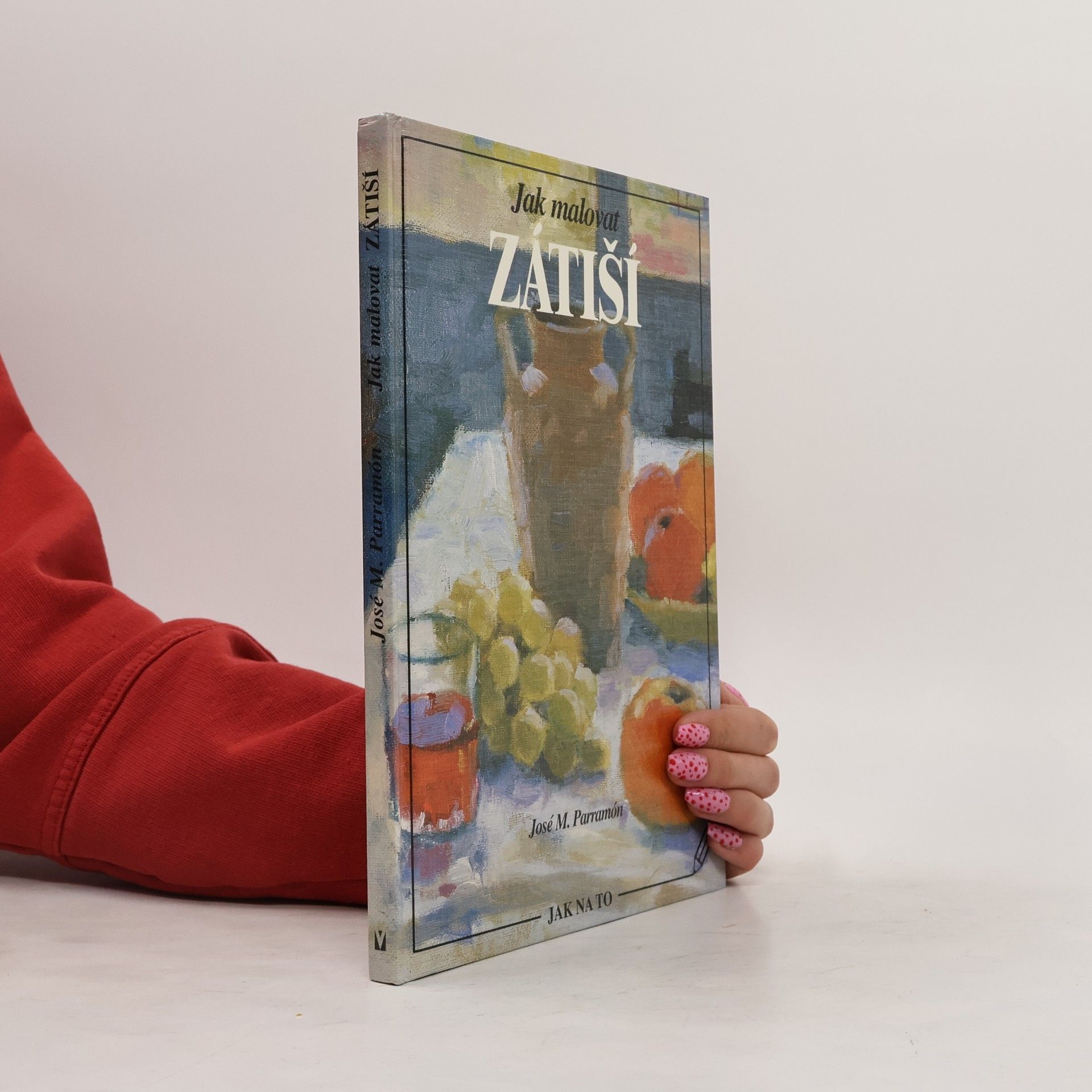 Pavla Klepačová Jak malovat zátiší