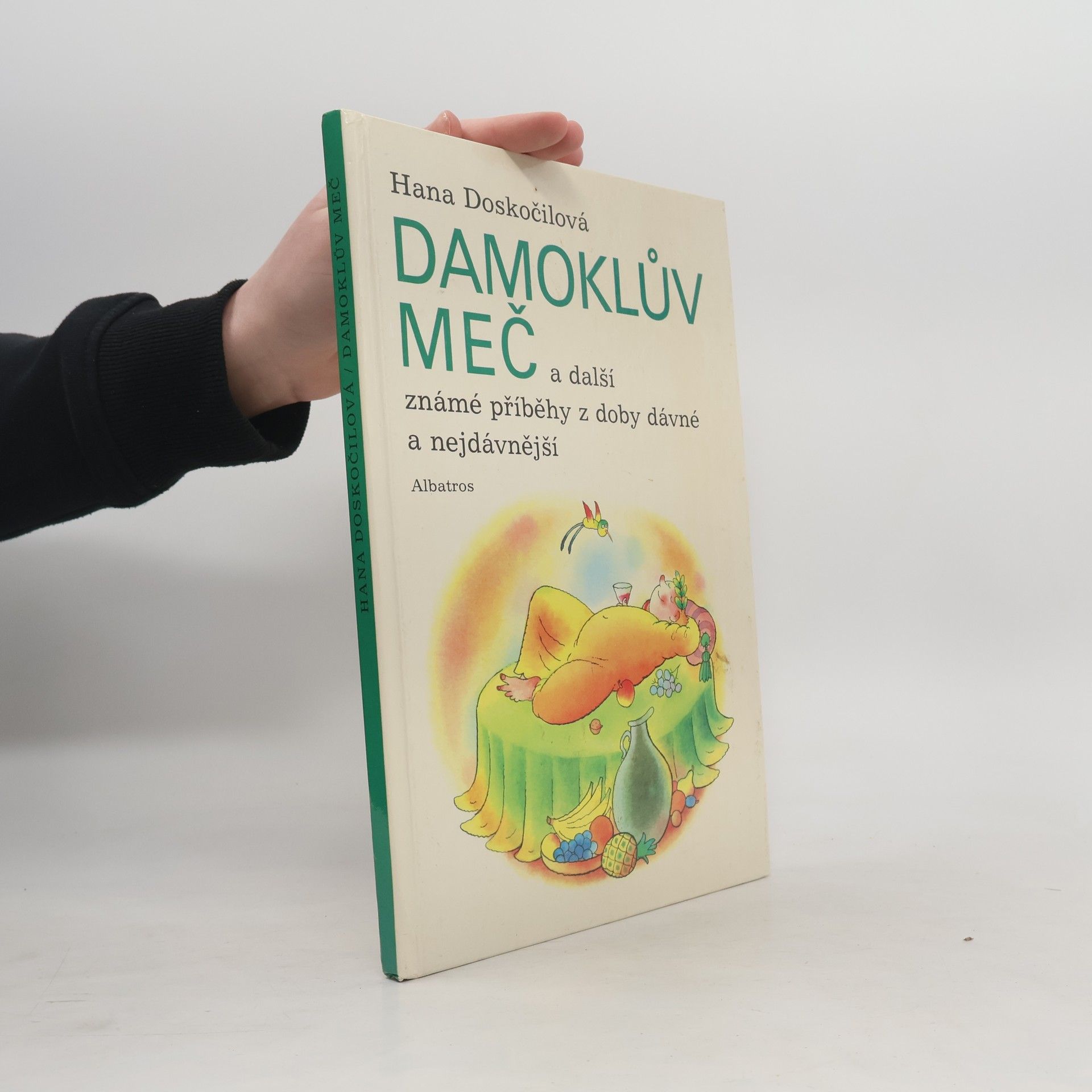 Hana Doskočilová Damoklův meč a další známé příběhy z doby dávné a nejdávnější