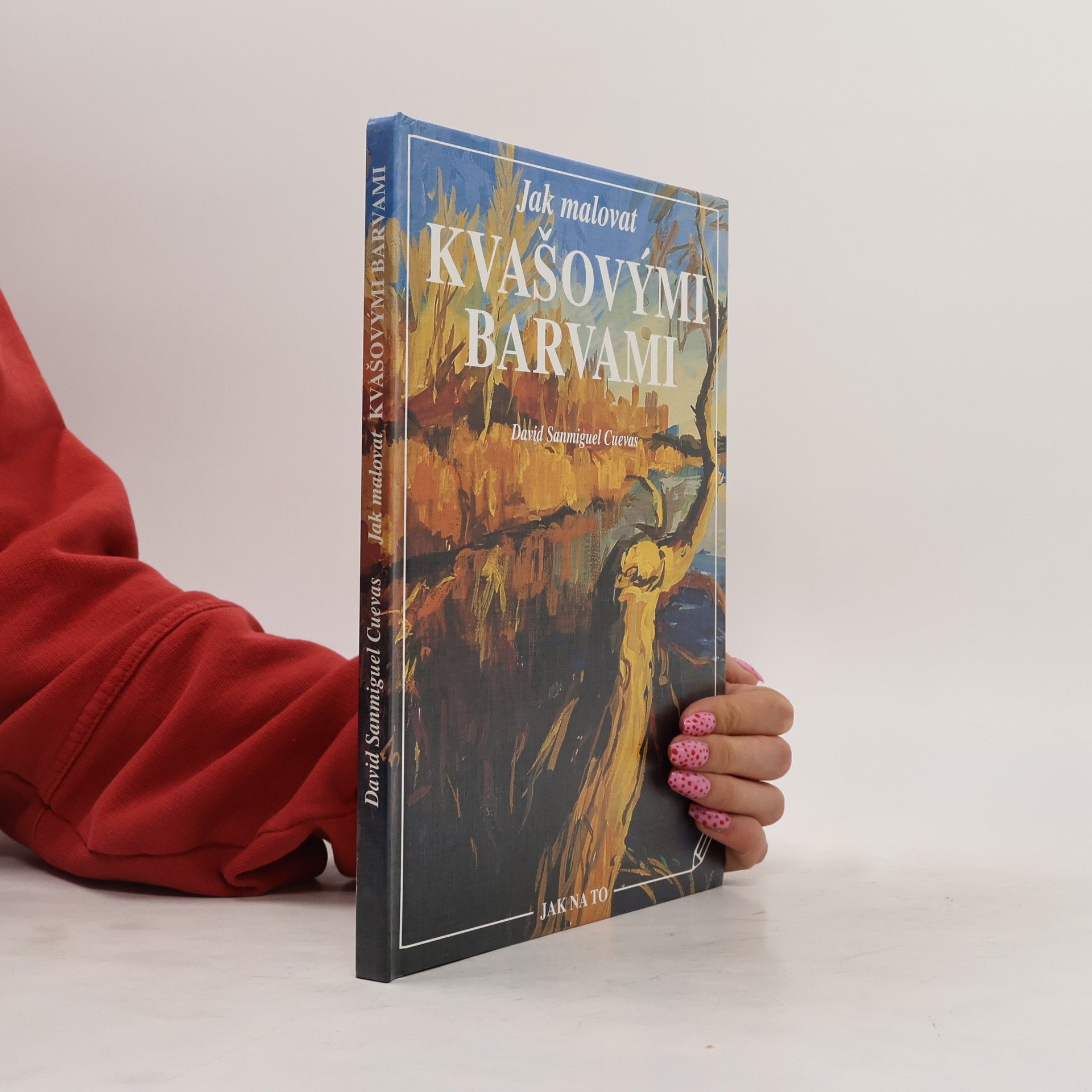 David Sanmiguel Jak malovat kvašovými barvami