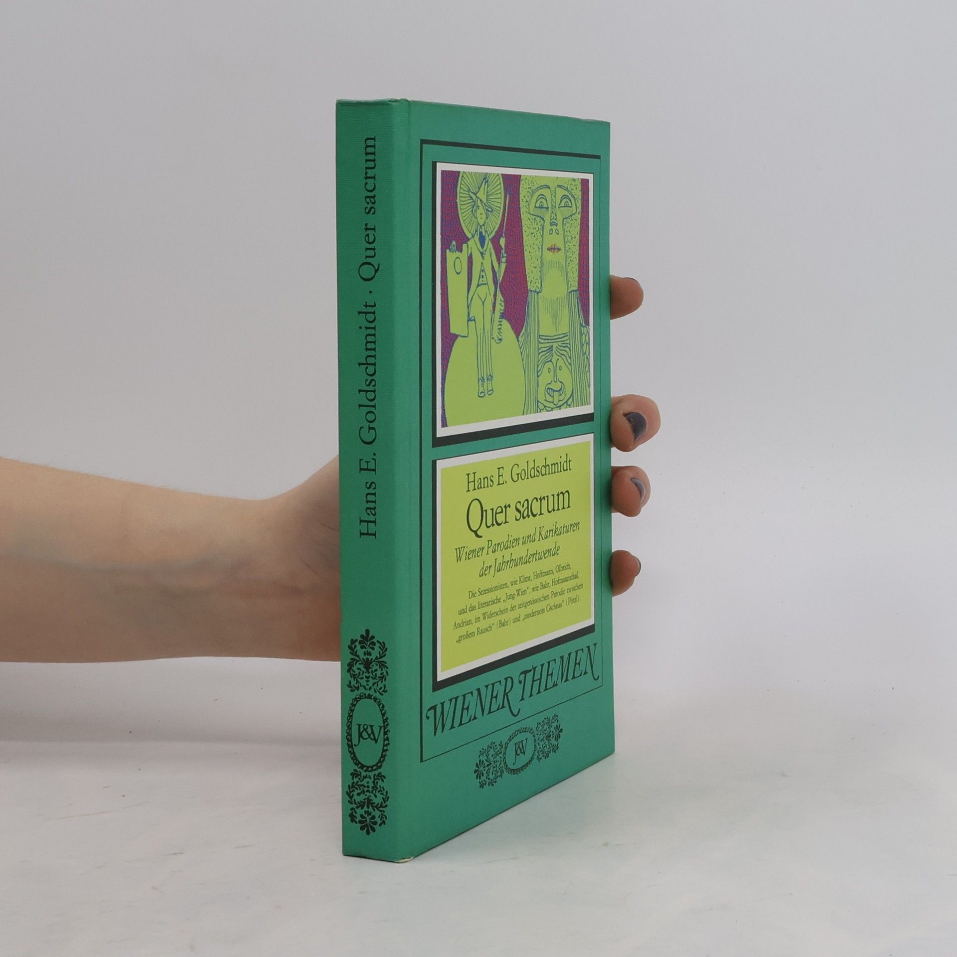 Hans Eberhard Goldschmidt Quer sacrum: Wiener Parodien und Karikaturen der Jahrhundertwende
