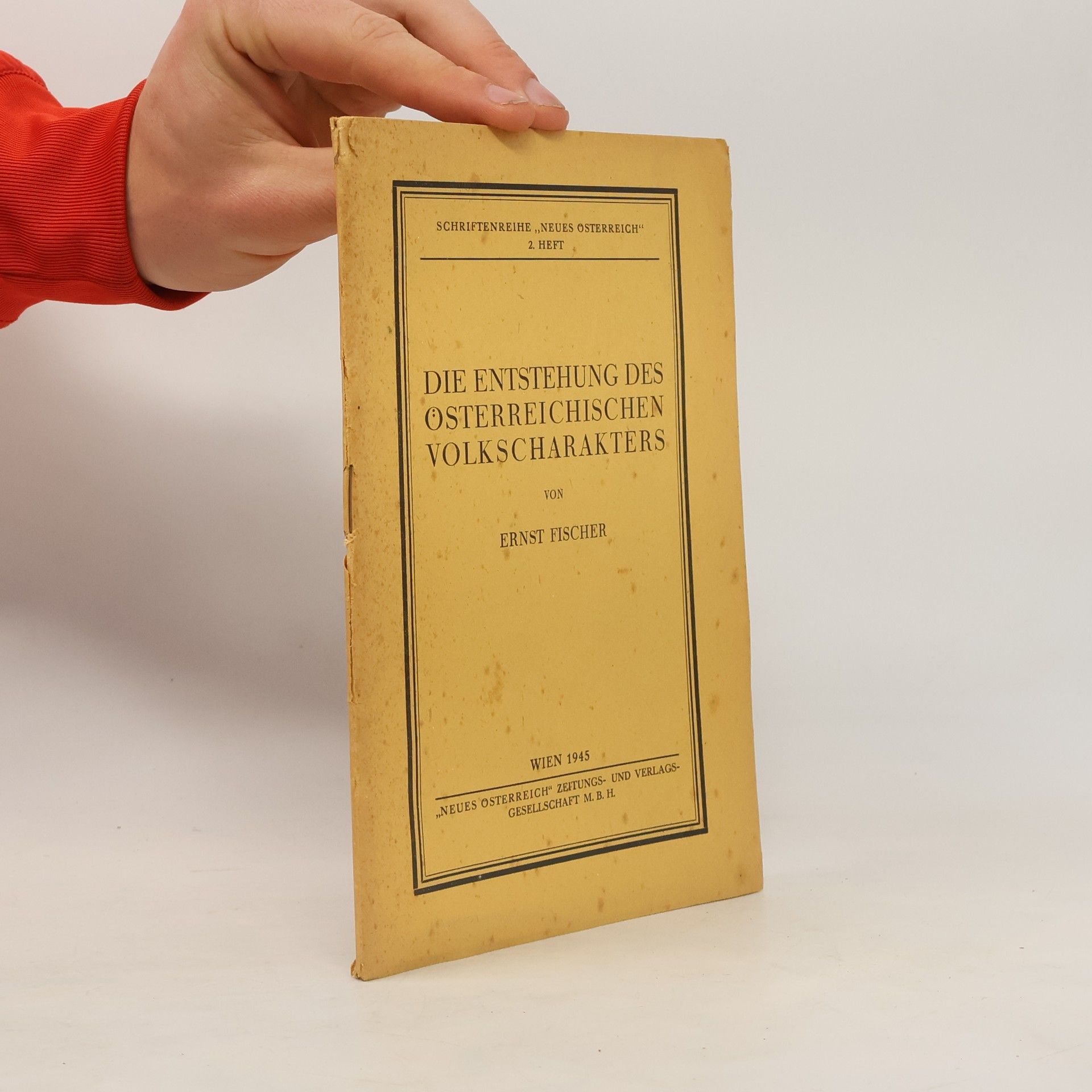 Kuno Fiser Die Entstehung des österreichischen Volkscharakters