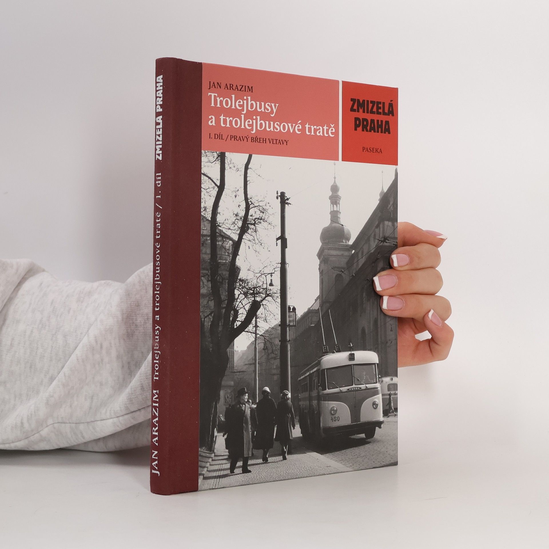 Jan Arazim Trolejbusy a trolejbusové tratě