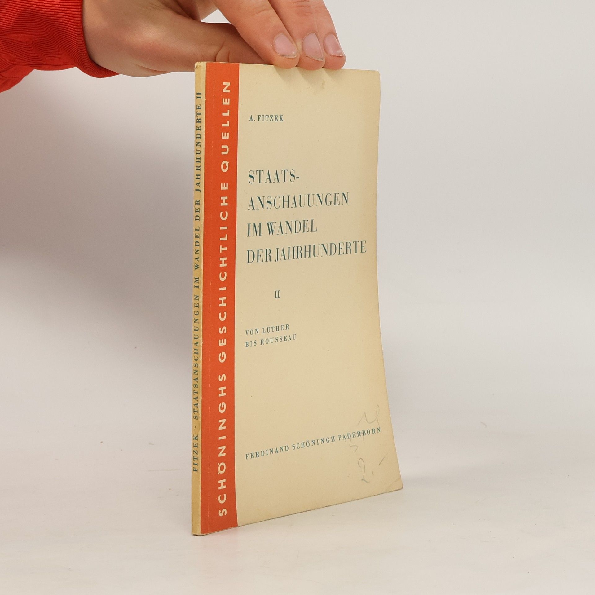 A. Fitzek Staatsanschauungen im Wandel der Jahrhundert II. Von Luther bis Rosseau