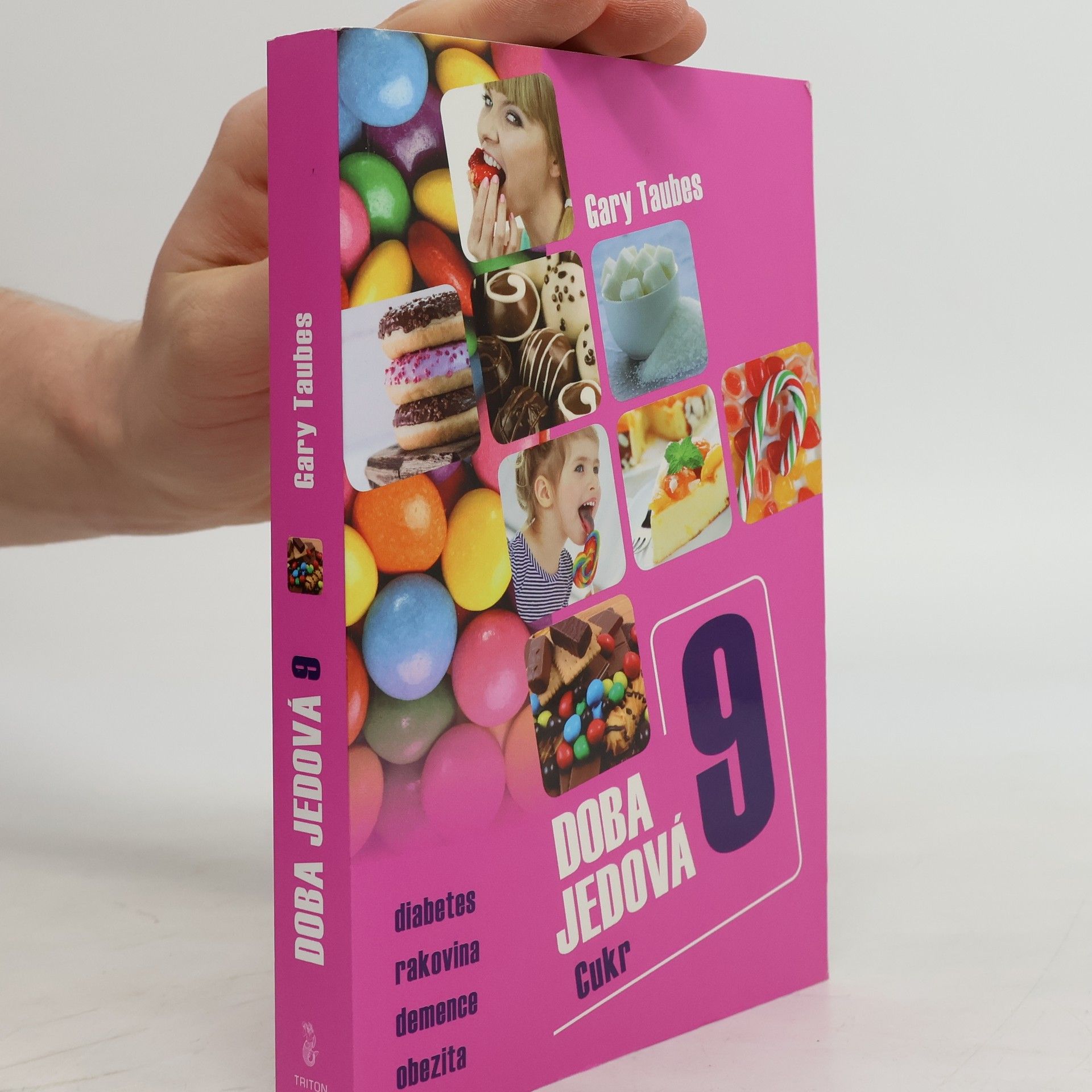 Gary Taubes Doba jedová. 9, Cukr: Diabetes, rakovina, demence, obezita